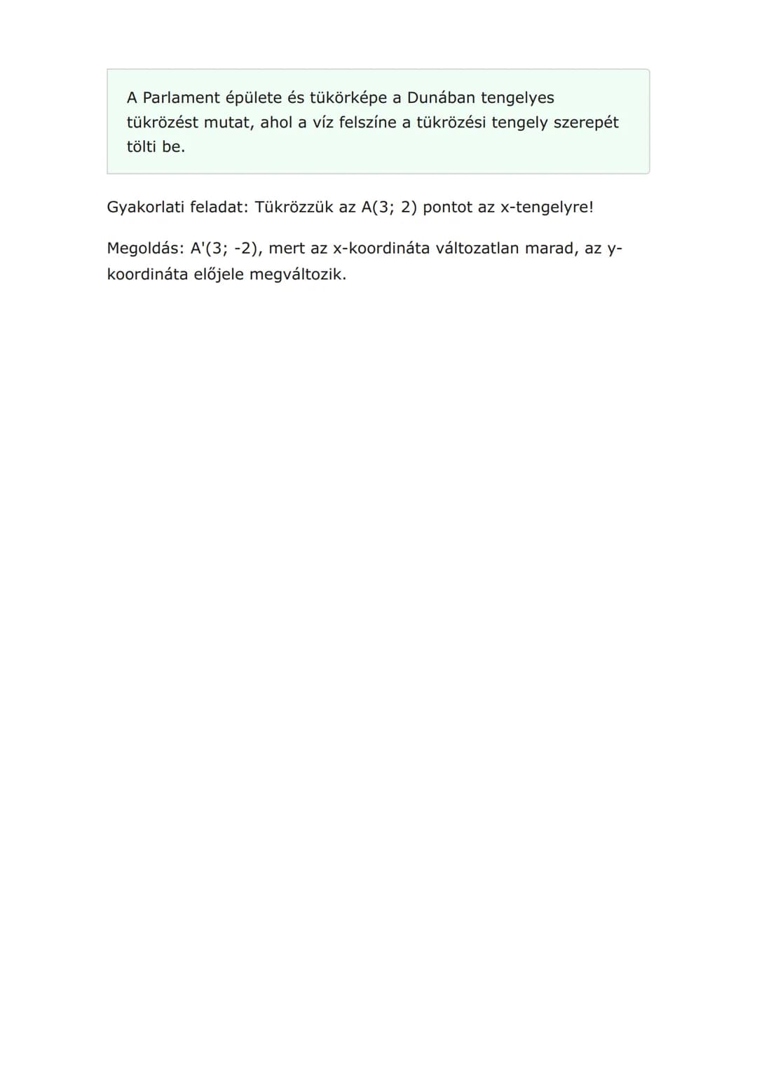 Tengelyes és középpontos
tükrözés a síkban
Síkgeometriai transzformációk: tükrözések típusai és
tulajdonságai
Matematika • Grade 8 • Hungary