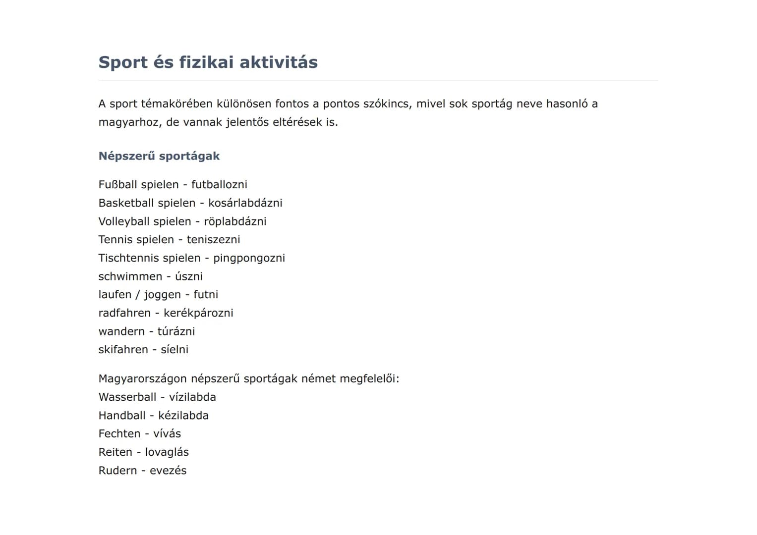 Személyes bemutatkozás és mindennapi élet
németül
Hobbi, sport és egészséges életmód témakörök németül
Német • Grade 9 • Hungary
Tanulási cé