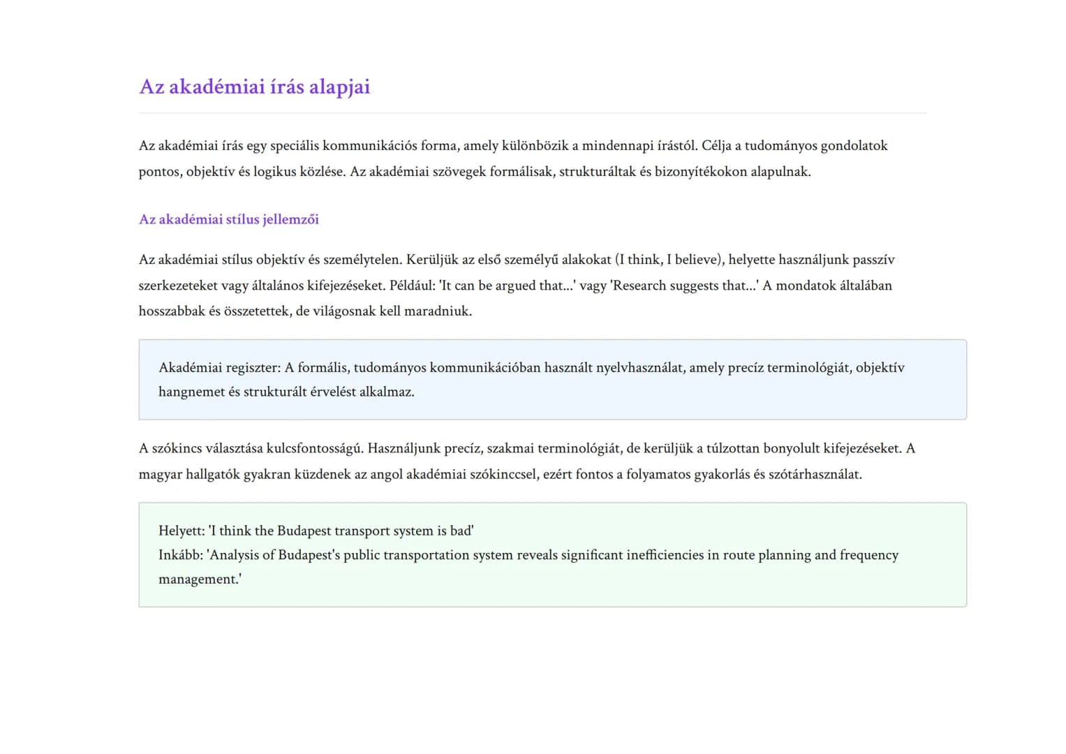 Akadémiai és szakmai angol nyelvhasználat: Esszéírás és
kutatás
Tanulmányokhoz kapcsolódó esszéírás és kutatási jelentések készítése
Angol 	