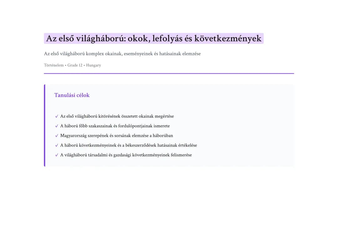 Az első világháború: okok, lefolyás és következmények