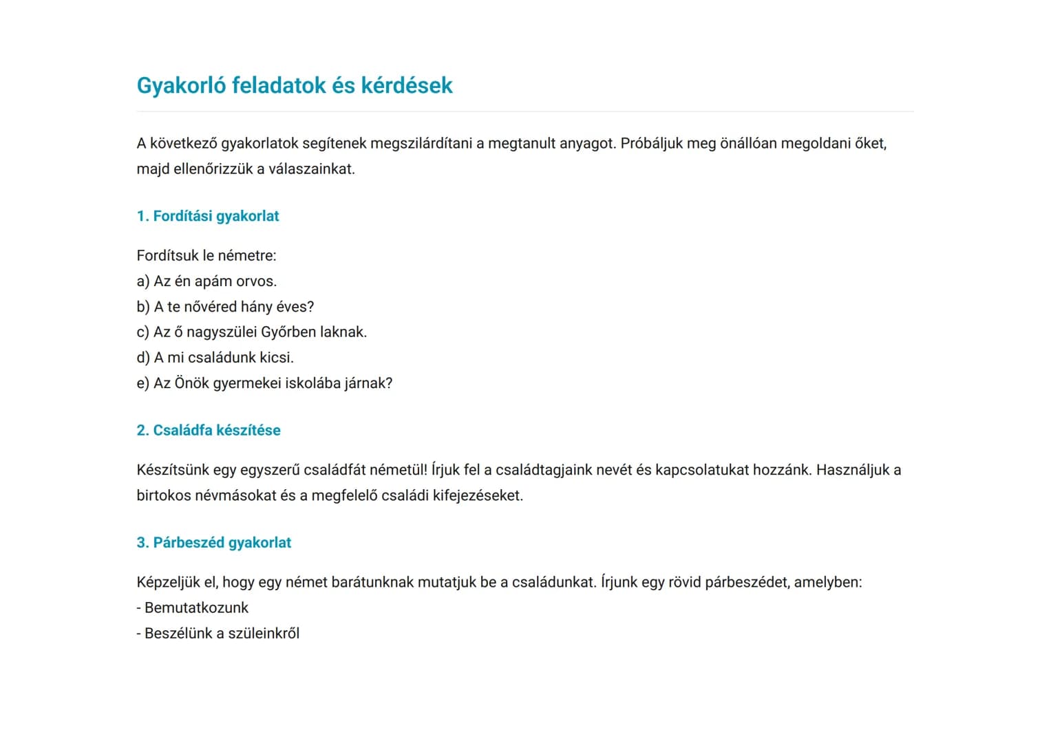 Családtagok bemutatása és családi kapcsolatok németül
Családtagok német elnevezése és családi kapcsolatok kifejezése
Német • Grade 7 • Hunga