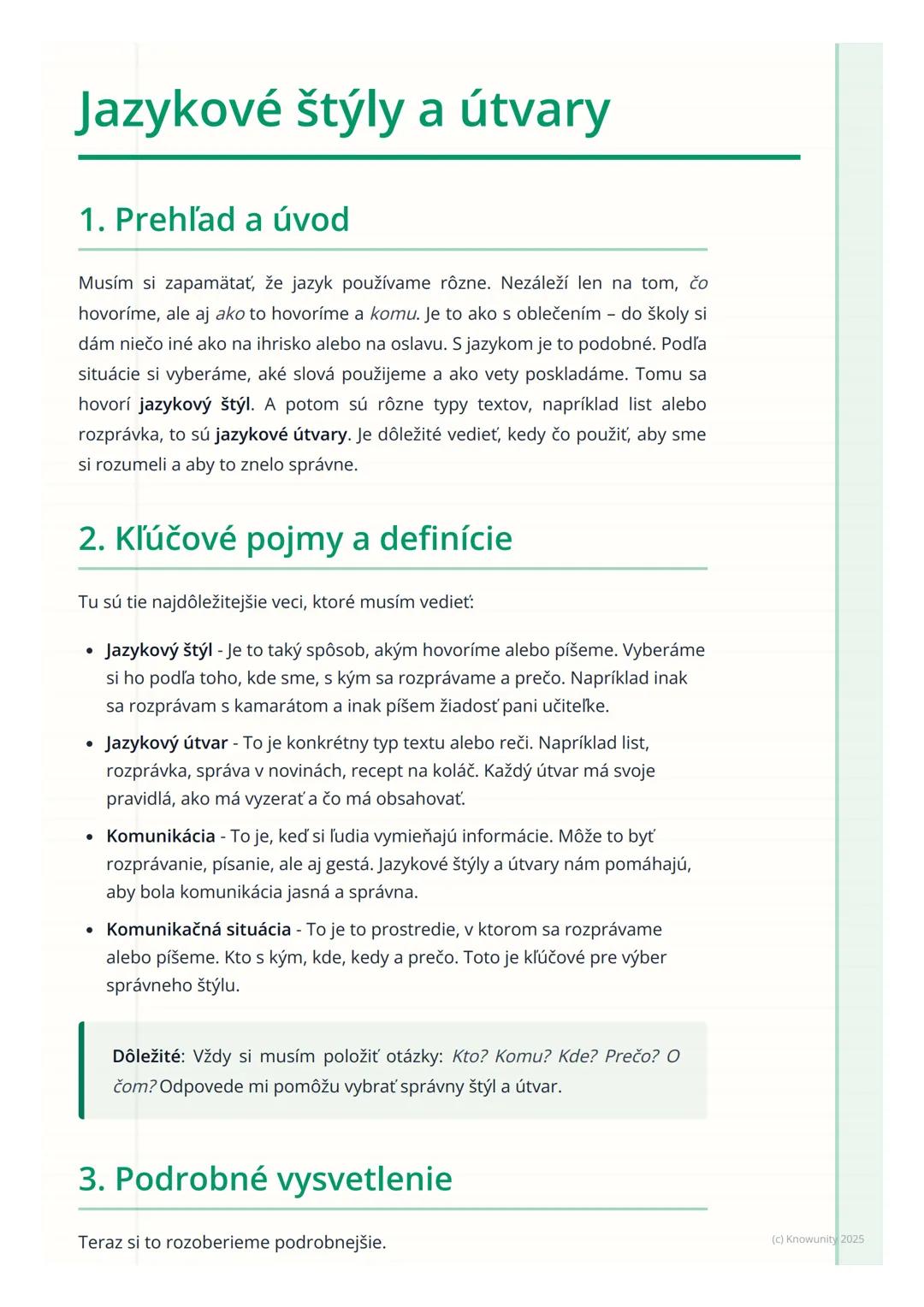 # Jazykové štýly a útvary

## 1. Prehľad a úvod

Musím si zapamätať, že jazyk používame rôzne. Nezáleží len na tom, čo
hovoríme, ale aj ako 