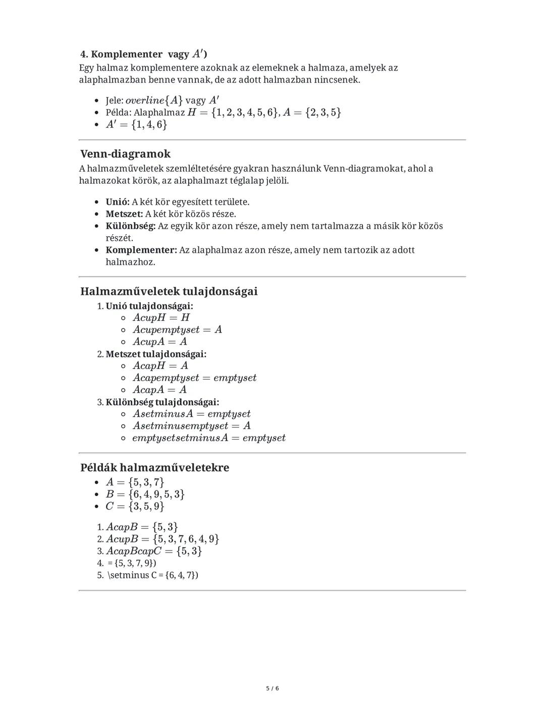 # Halmazok Sets

Feladatok Tasks

- A halmazokat nagy betűkkel jelöljük: A, B, C
- A halmaz elemeit felsoroljuk: a, b, c
- ain A: "a" elem a