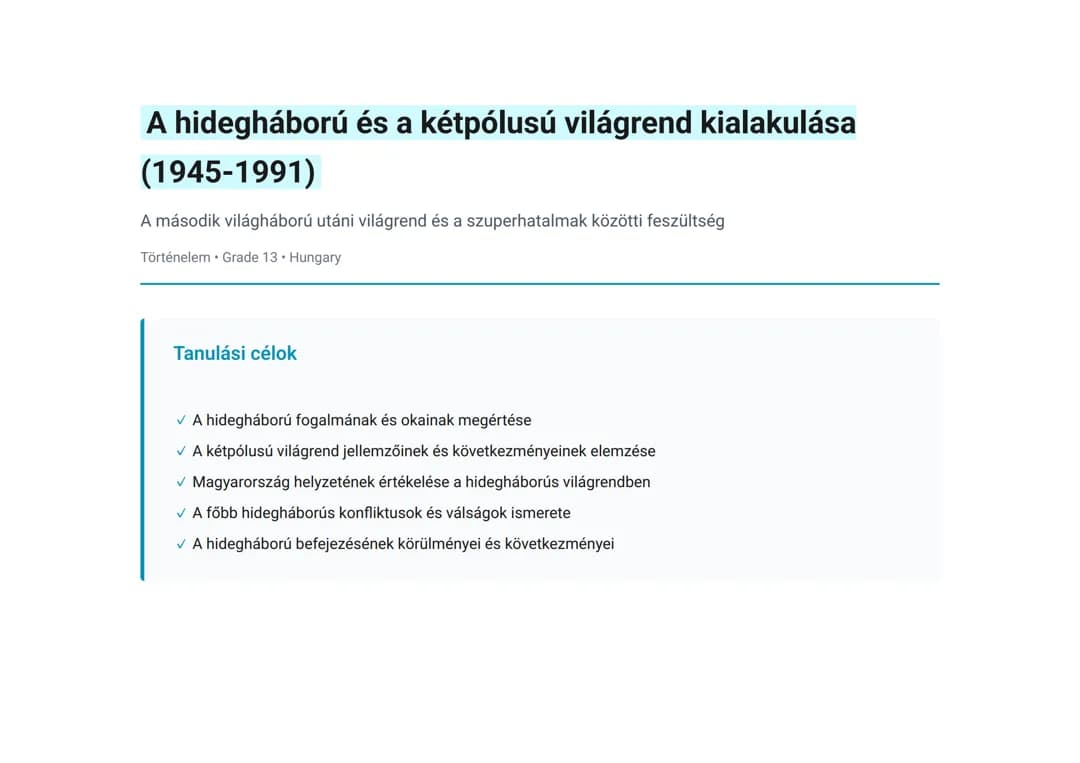 A hidegháború és a kétpólusú világrend kialakulása (1945-1991)