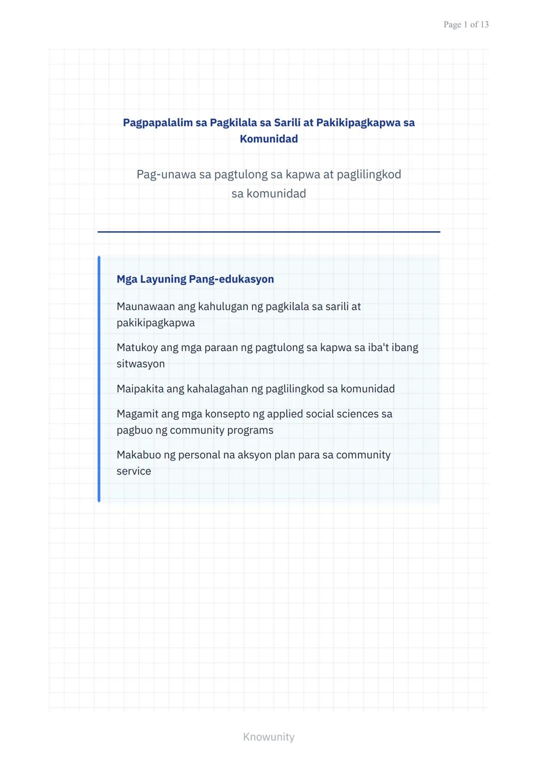 Pagpapalalim sa Pagkilala sa Sarili at Pakikipagkapwa sa
Komunidad
Pag-unawa sa pagtulong sa kapwa at paglilingkod
sa komunidad
Mga Layuning