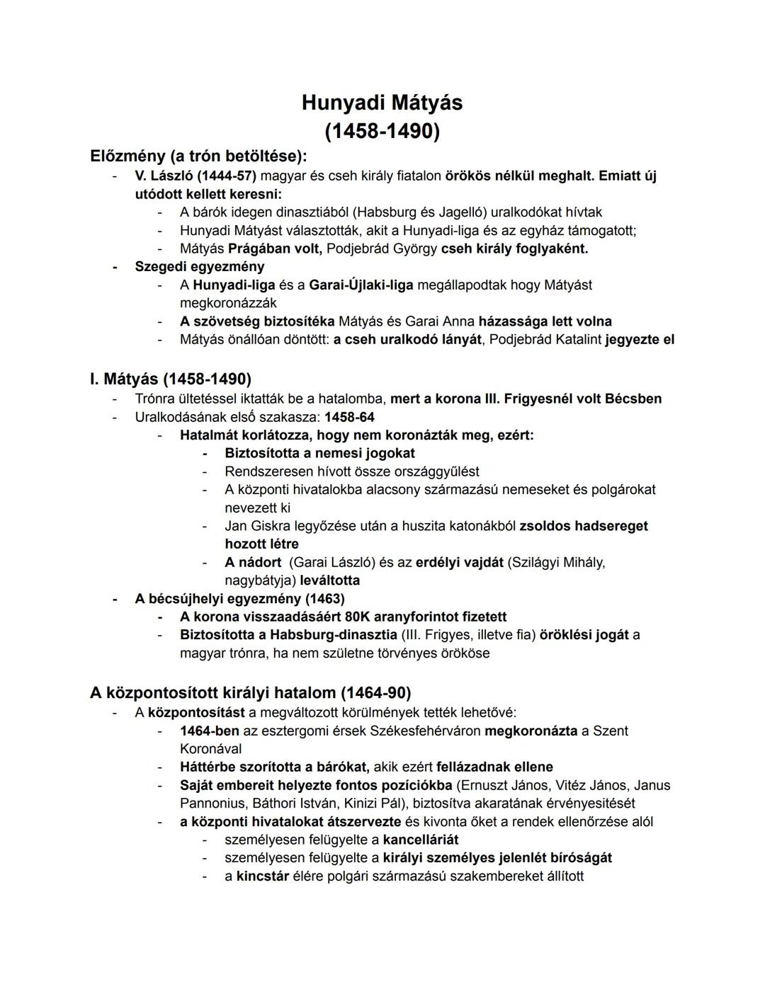 Előzmény (a trón betöltése):
Hunyadi Mátyás
(1458-1490)
V. László (1444-57) magyar és cseh király fiatalon örökös nélkül meghalt. Emiatt új
