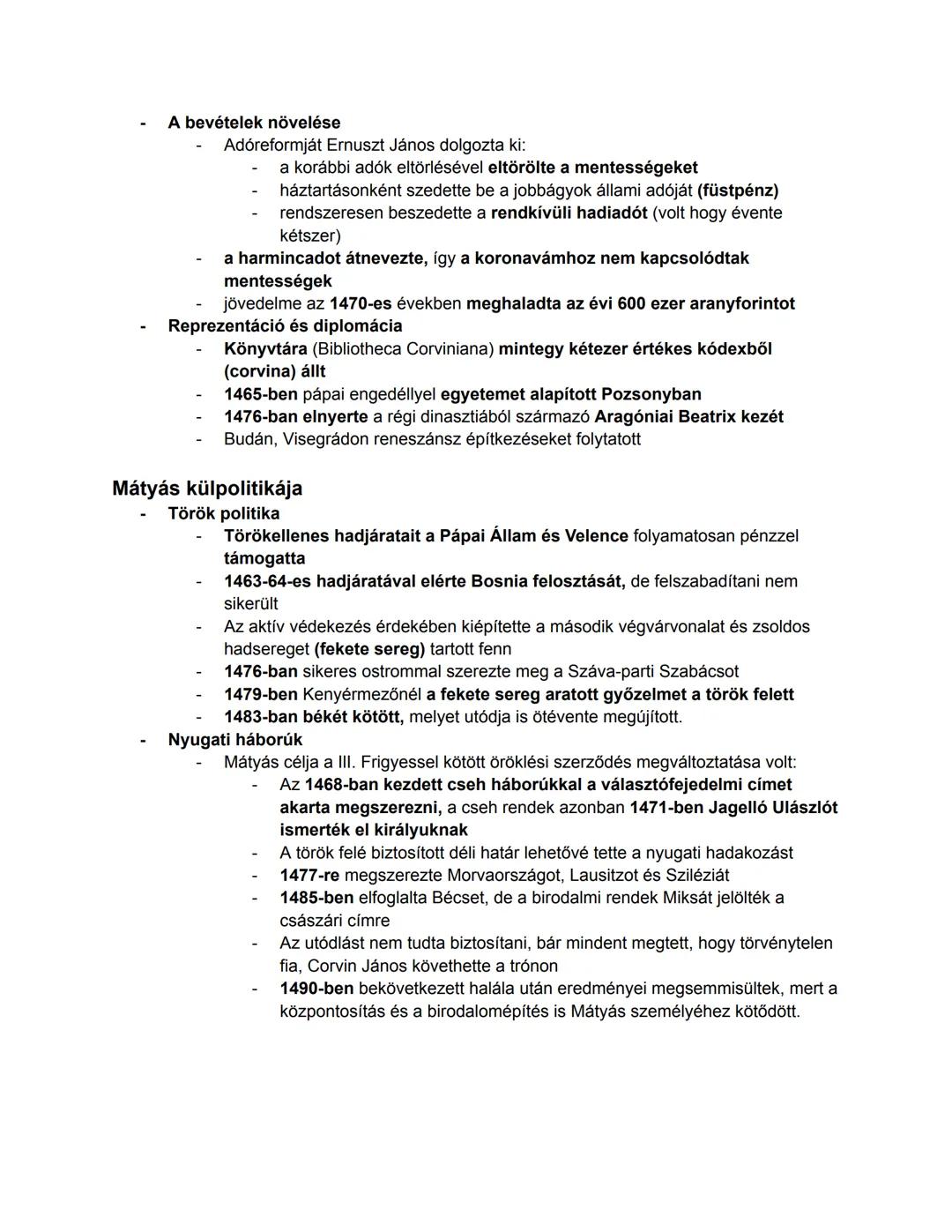 Előzmény (a trón betöltése):
Hunyadi Mátyás
(1458-1490)
V. László (1444-57) magyar és cseh király fiatalon örökös nélkül meghalt. Emiatt új
