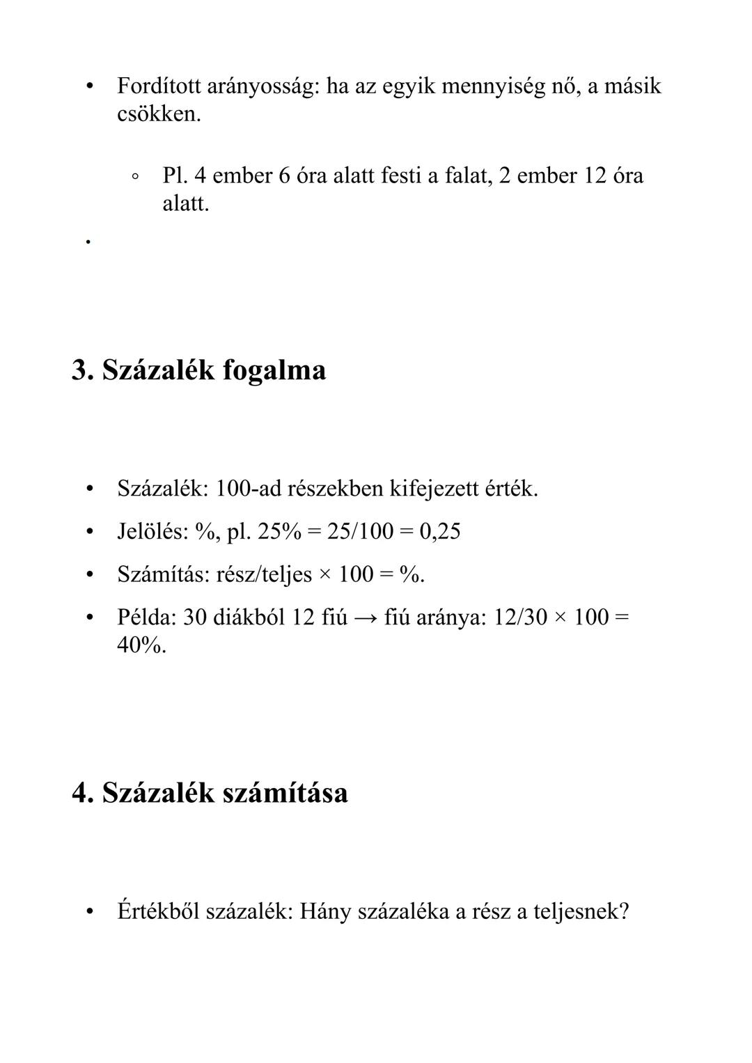Matematika: Arányok, százalékok és
arányosság (7-8. osztály)

1. Arány fogalma

- Arány: két mennyiség egymáshoz viszonyított értéke.
- Jelö