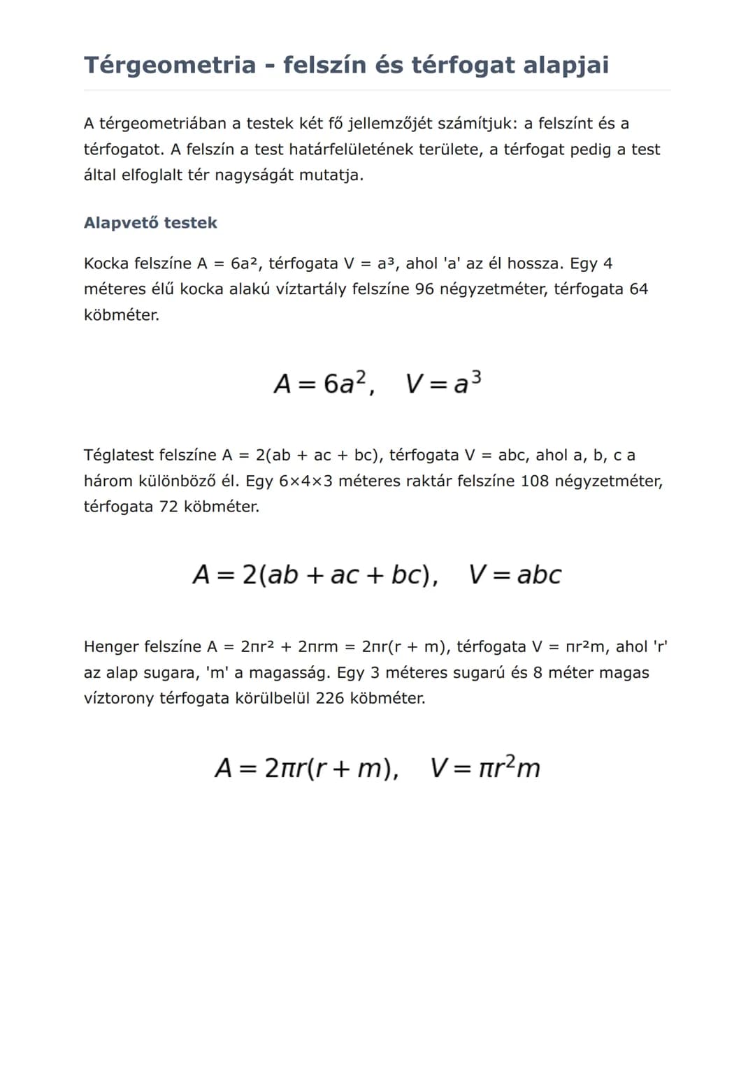 Geometria és térgeometria:
Kerület, terület, felszín,
térfogat számítások
Síkidomok és testek méreteinek számítása képletekkel és példákkal
