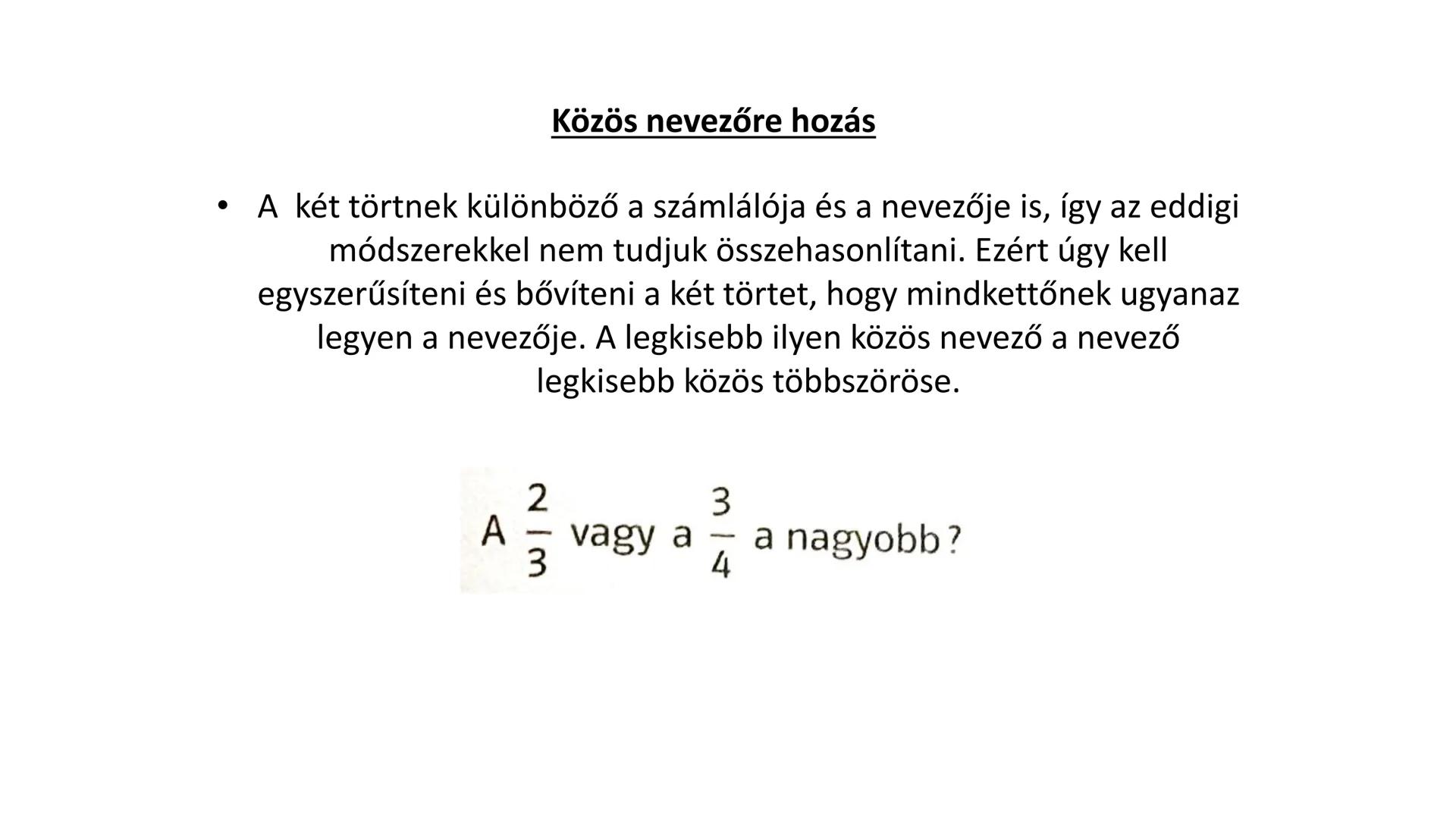TÖRTEK # Törtek értelmezése

*   A tört fogalma így értelmezhető:
*   Az egységes egyenlő részekre osztjuk, és ezekből
veszünk valamennyit, 
