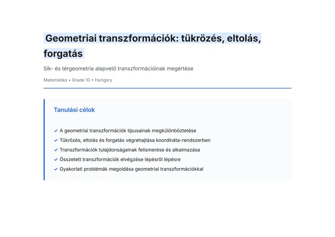 Geometriai transzformációk: tükrözés, eltolás, forgatás