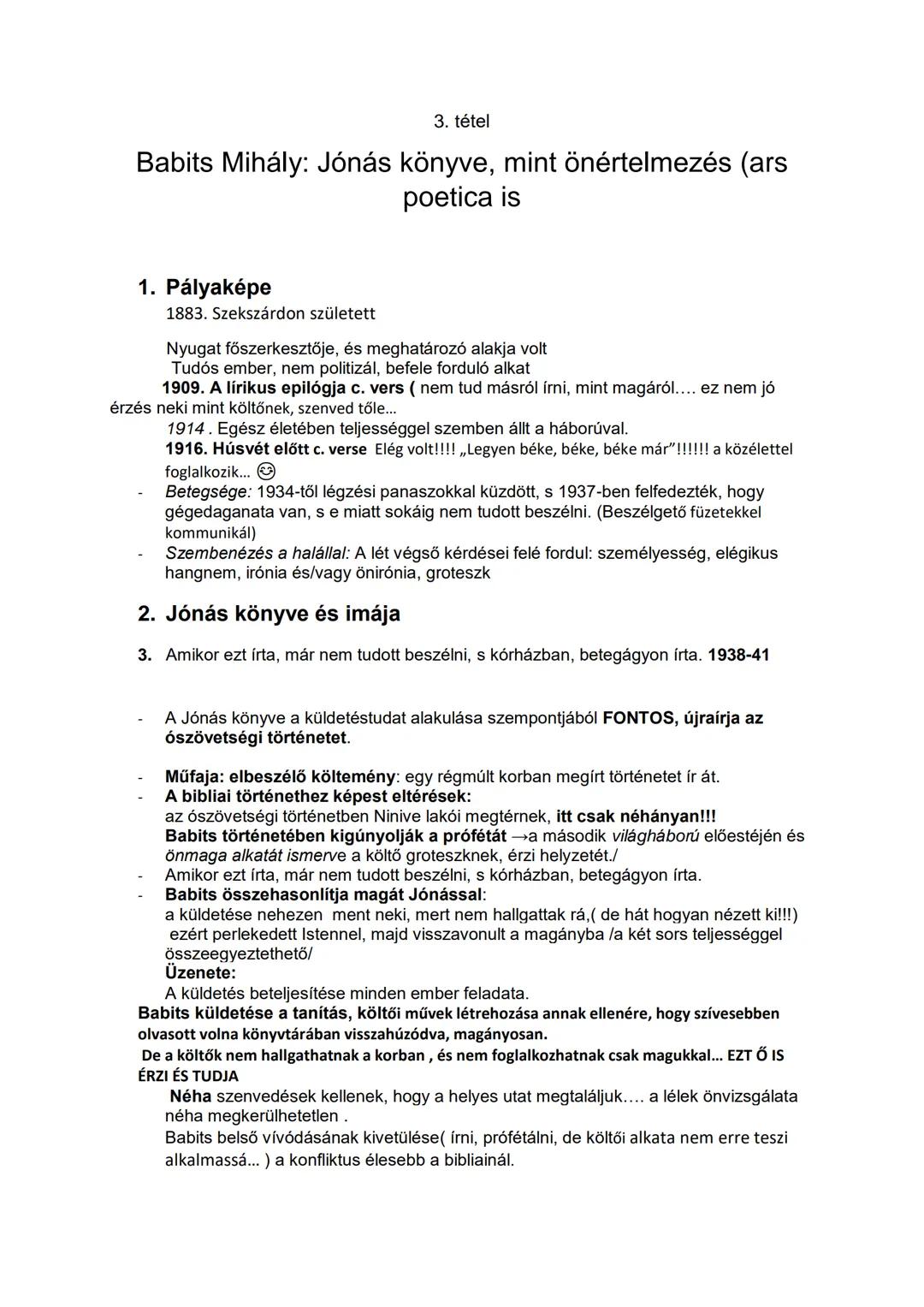 3. tétel
Babits Mihály: Jónás könyve, mint önértelmezés (ars
poetica is

1. Pályaképe
1883. Szekszárdon született
Nyugat főszerkesztője, és 