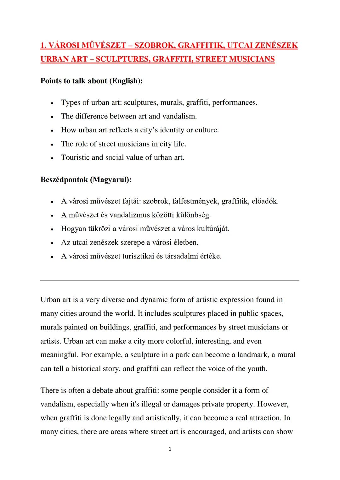 1. VÁROSI MŰVÉSZET – SZOBROK, GRAFFITIK, UTCAI ZENÉSZEK
URBAN ART - SCULPTURES, GRAFFITI, STREET MUSICIANS
Points to talk about (English):
-
