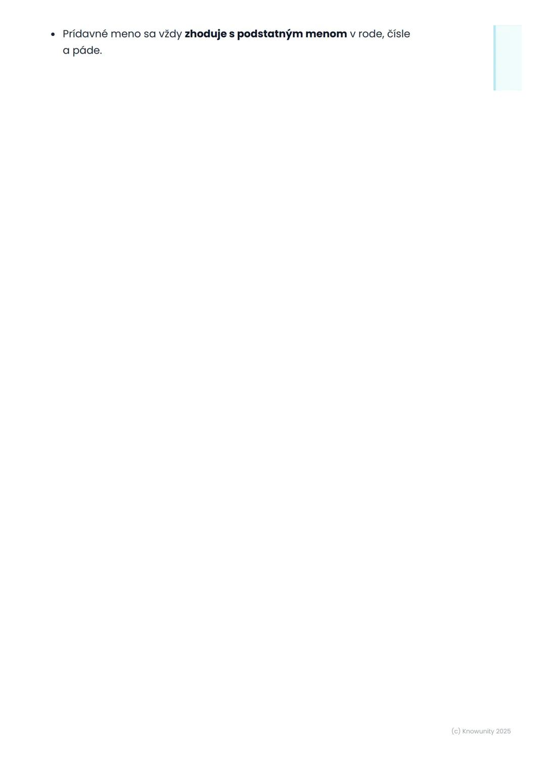 # Prídavné mená

## 1. Úvod do prídavných mien

Prídavné mená sú veľmi dôležité slová v slovenčine! Pomáhajú nám
opisovať podstatné mená - č