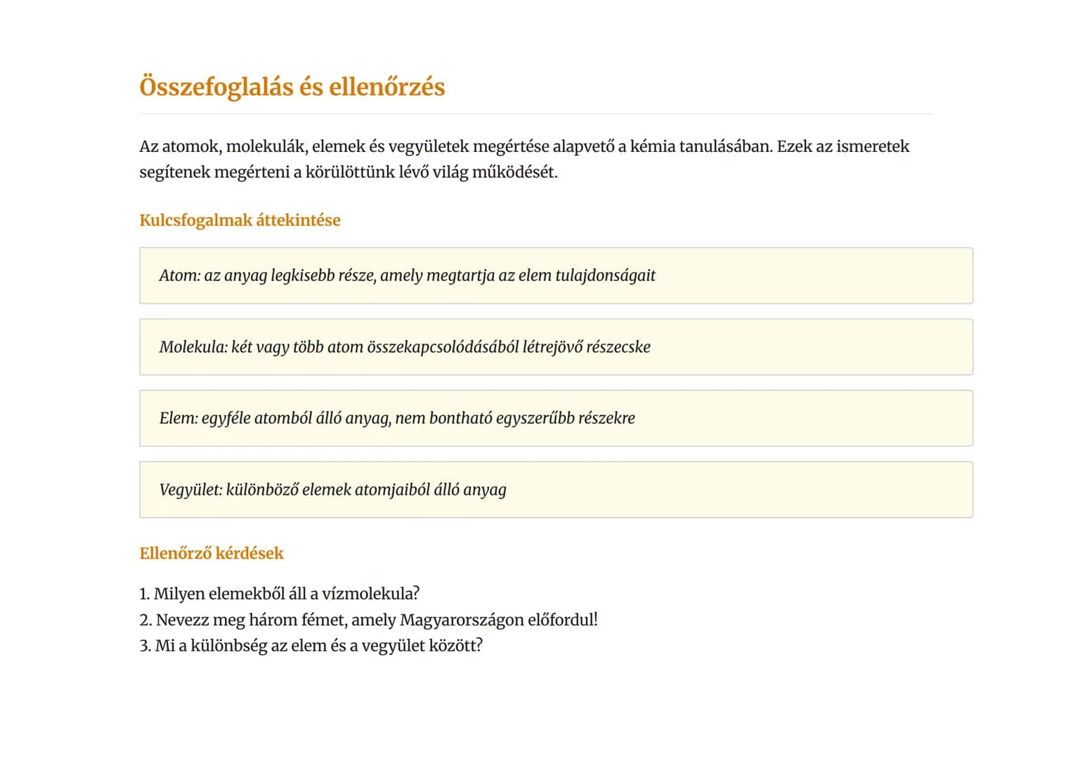 Atomok, molekulák, elemek és vegyületek
Magyarországon
Az anyag felépítése és hazánkban gyakori elemek, vegyületek
Kémia • Grade 7 • Hungary