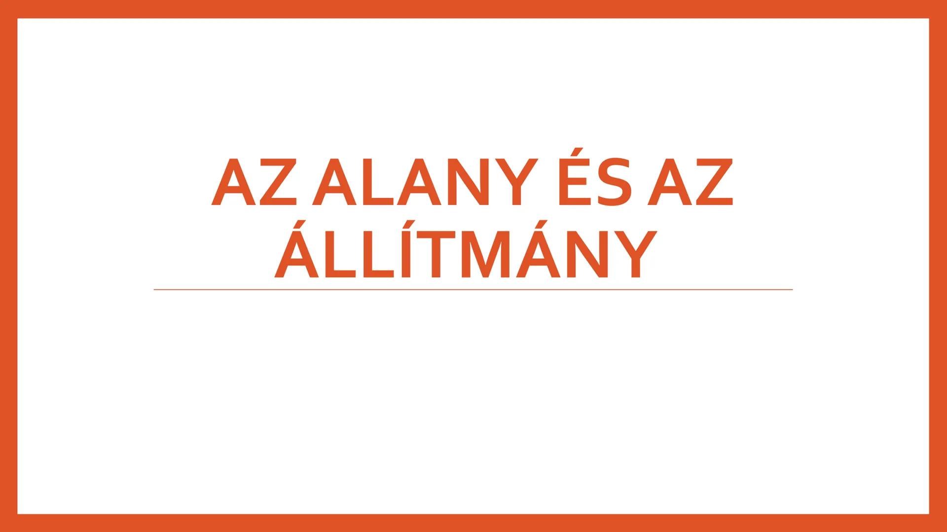 # AZ ALANY ÉS AZ
## ÁLLÍTMÁNY # Az alany

*   Az állítmány bővítménye
*   Kérdései:
*   Ki? Mi? Kik? Mik?
*   Jelölése:
*   Jele:
    *   A

