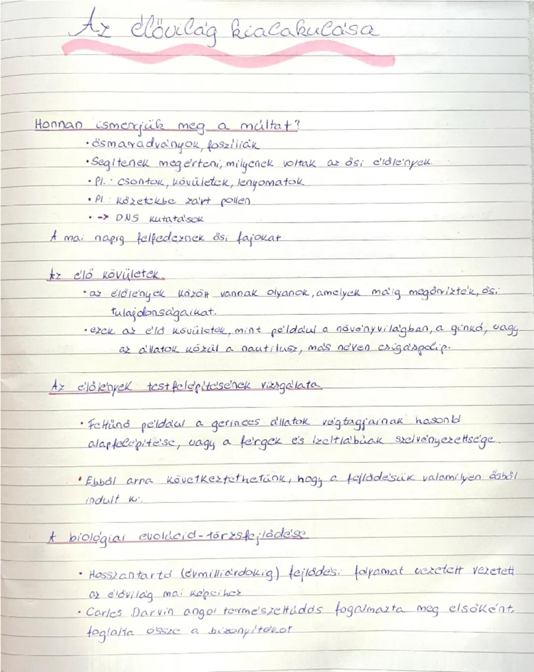 # Az élővilág kialakulaisa

Honnan ismerjük meg a múltat?
*   ösmaradványok, fasziliak
*   Segitenek megérteni, milyenek voltak az ősi c'idl