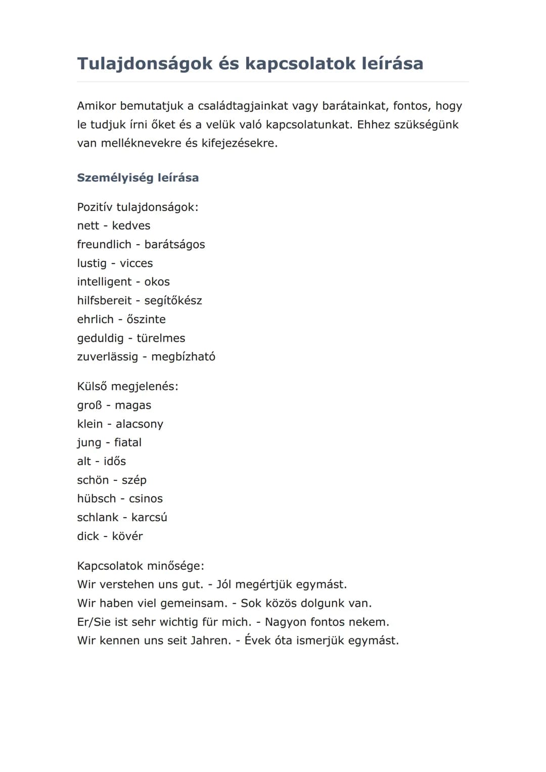 Család és barátok
bemutatása németül -
mindennapi kapcsolatok
Családtagok és barátok bemutatása, kapcsolatok leírása
németül
Német • Grade 8