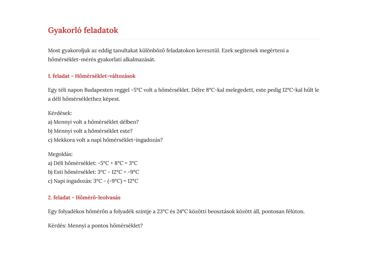 Hőjelenségek: Hőmérséklet és hőmérők (Celsius-
skála)
A hőmérséklet fogalma, mérése és a Celsius-skála megismerése
Fizika • Grade 7 • Hungar