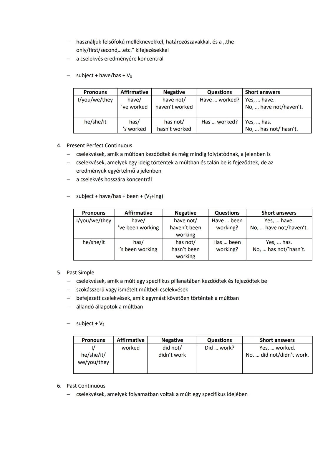 Kisérettségi 9. osztály
Angol írásbeli
egyesszám
Subject pronoun
(alanyi)
Object pronoun
(tárgyas)
Possessive
adjective(birtokos)
I
me
my
yo