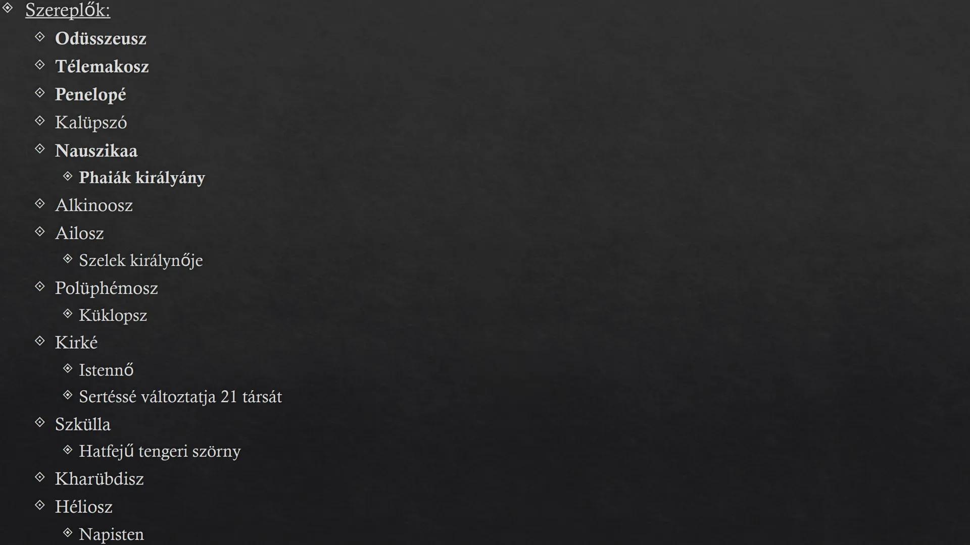 Homérosz: Odüsszeia  ## Odüsszeia

◇ Keletkezési ideje:
◇ i.e. 8. század (?)
◇ Szerzője:
◇ Homérosz (?)
◇ Műfaja:
◇ Eposz
◇ Mondakör:
◇ Trój