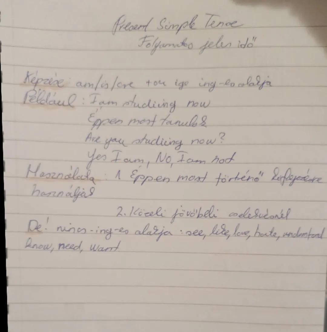 Present Simple Tence
Folyamatos jelen idő
Képzése am/is/are
tou ige ing-lo alakja
Például: Fam studiing now.
Éppen most tanulos
ve
Are you s