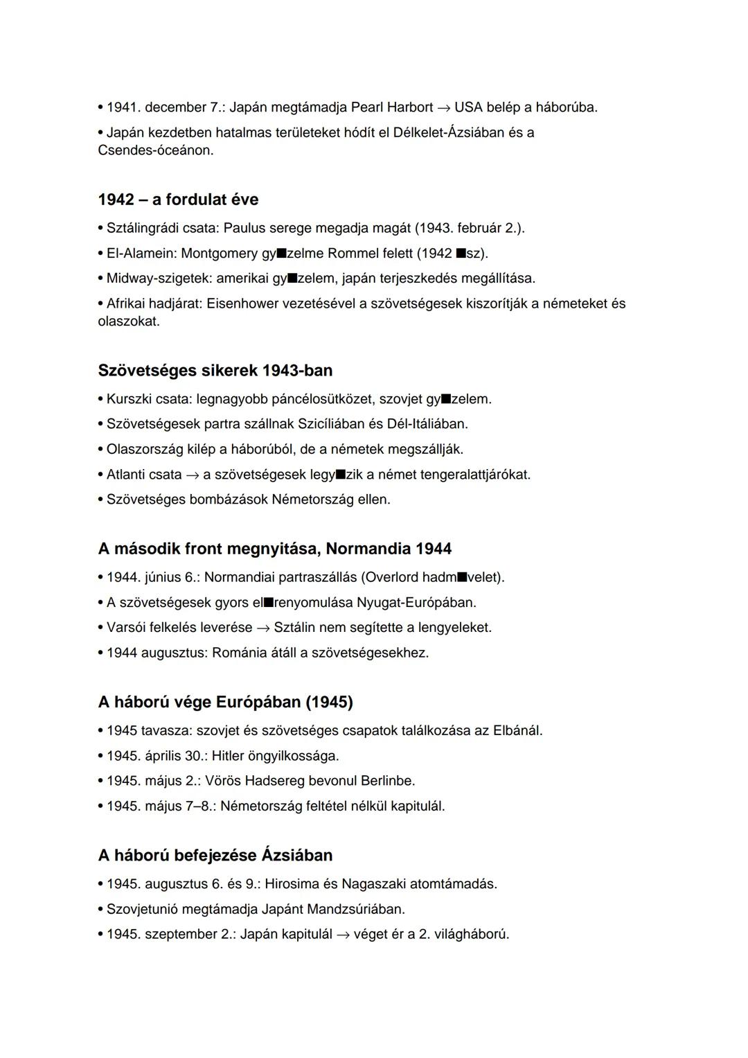 A 2. világháború frontjai, fontosabb eseményei,
folyamatai
Hitler hatalomra jutása és külpolitikai sikerei
• 1933-ban Németország kilépett a