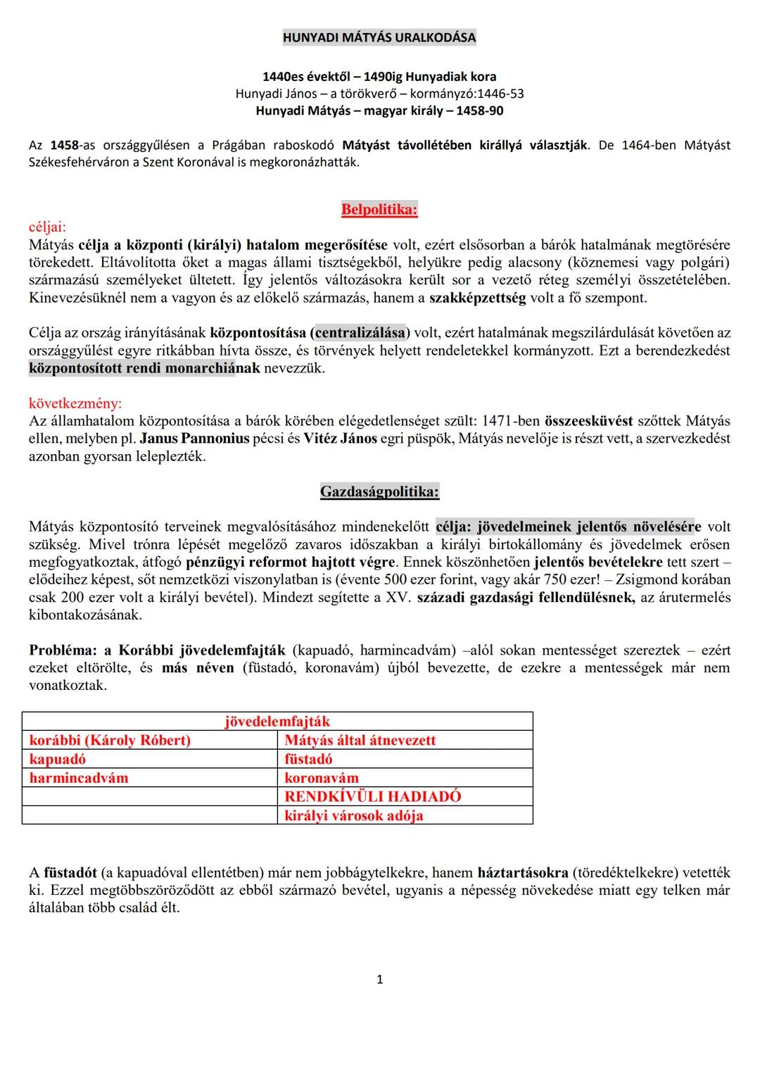 ## HUNYADI MÁTYÁS URALKODÁSA

1440es évektől - 1490ig Hunyadiak kora
Hunyadi János - a törökverő - kormányzó:1446-53
Hunyadi Mátyás - magyar