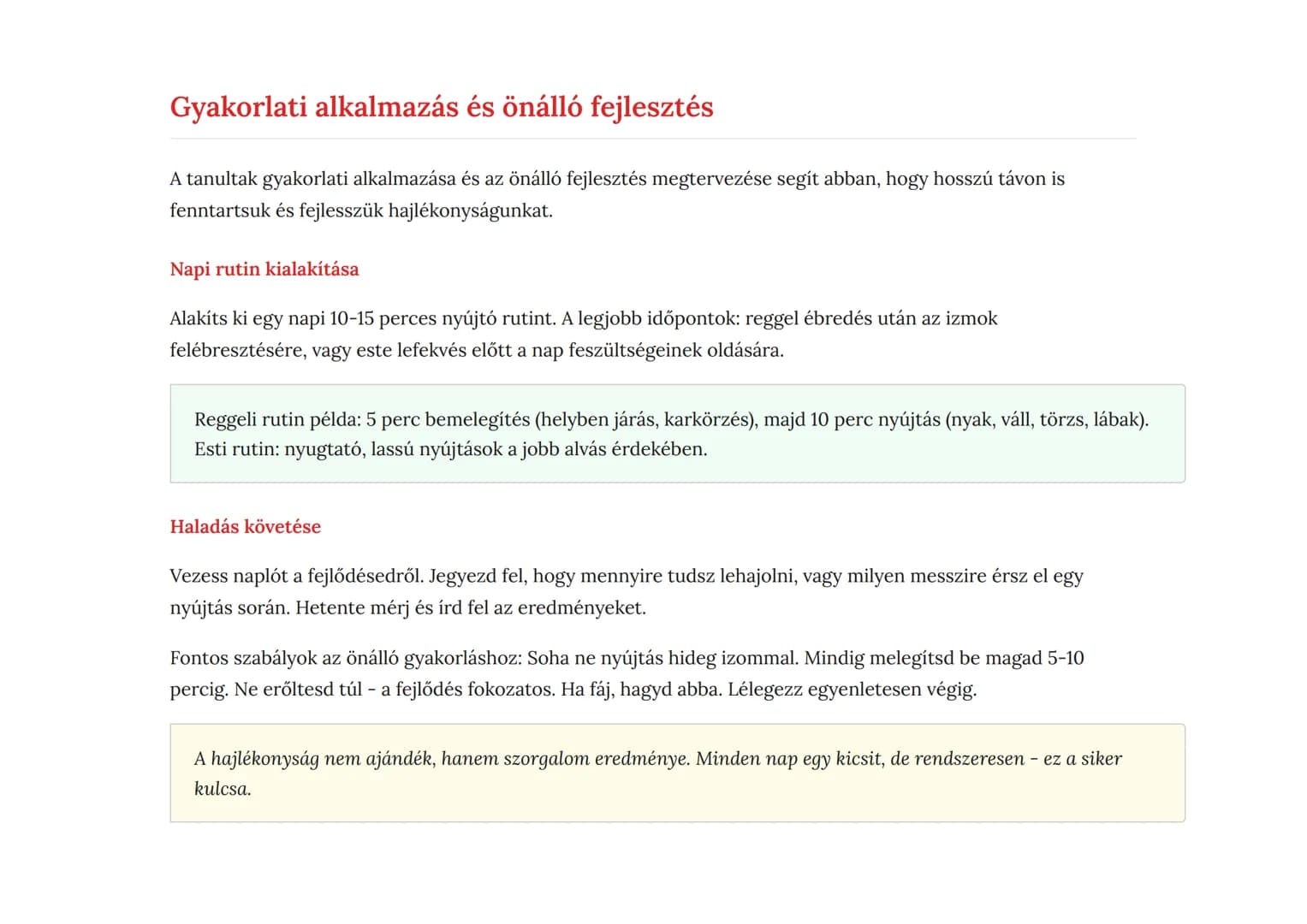 Mozgáskoordináció és hajlékonyság fejlesztése
testnevelésben
Hajlékonyság és nyújtó gyakorlatok a fizikai képességek fejlesztésére
Testnevel