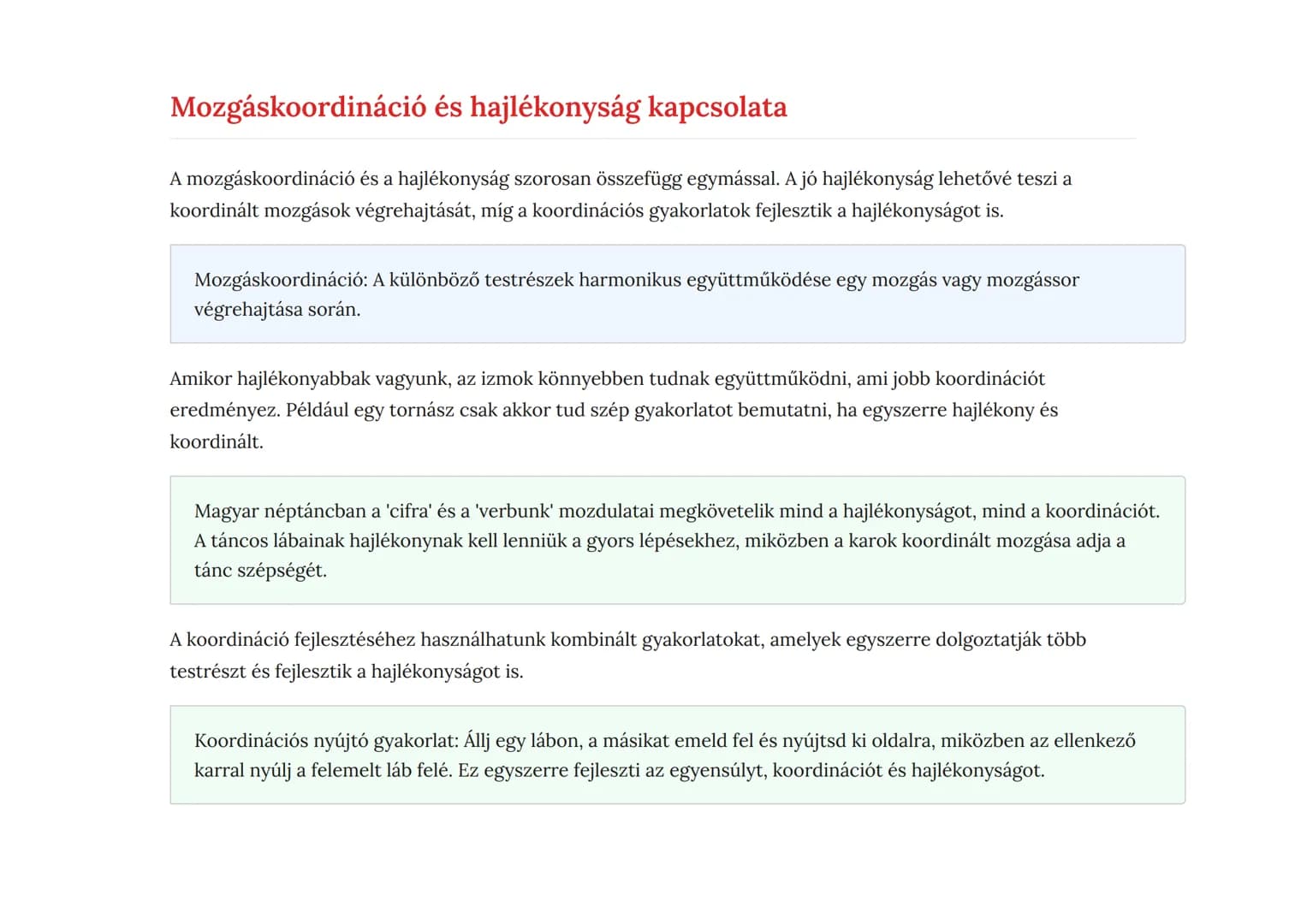 Mozgáskoordináció és hajlékonyság fejlesztése
testnevelésben
Hajlékonyság és nyújtó gyakorlatok a fizikai képességek fejlesztésére
Testnevel
