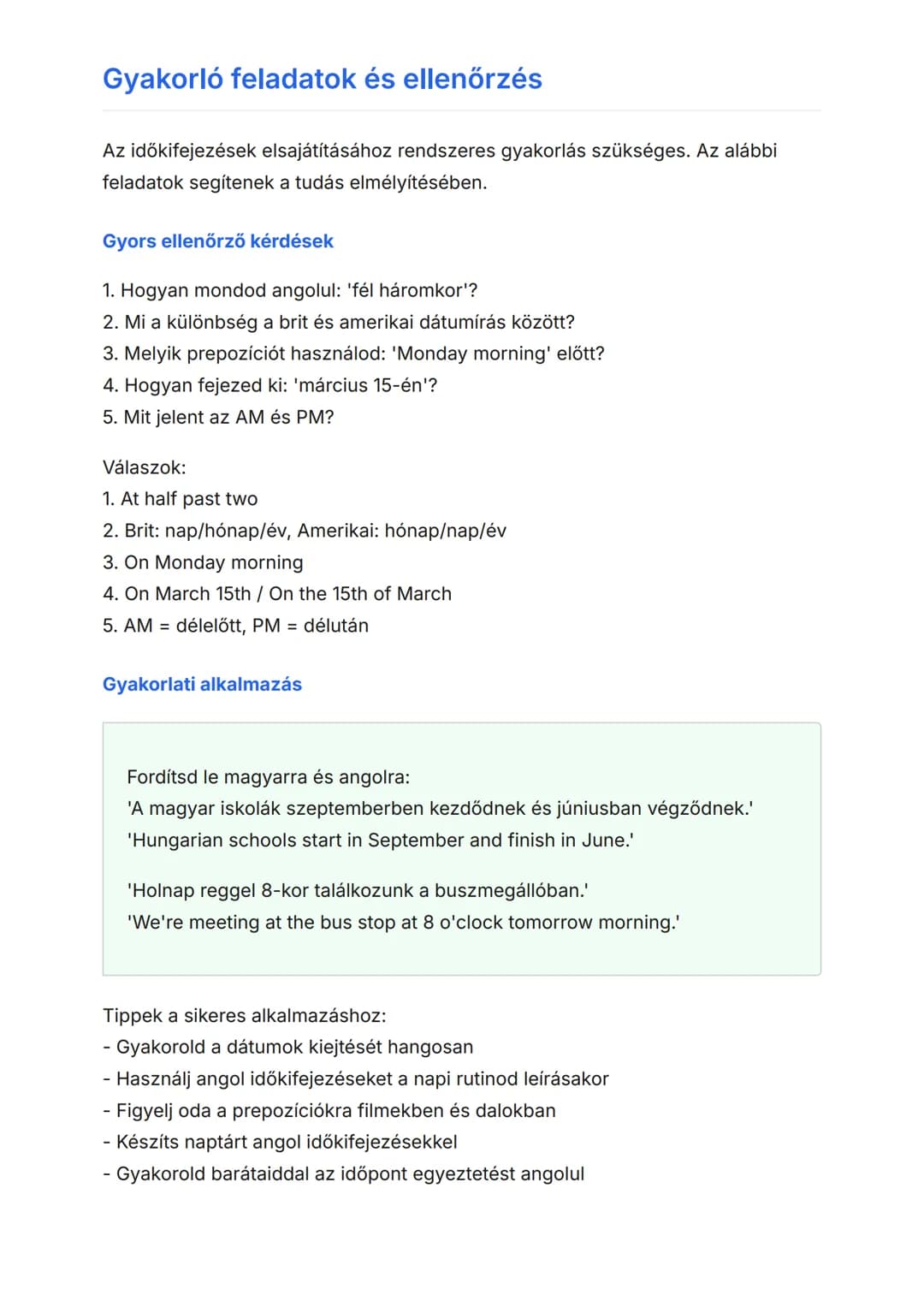 Idő, dátum és napszakok
kifejezése angolul
Az időpontok, dátumok és napszakok helyes angol kifejezése
Angol • Grade 9 • Hungary
Tanulási cél