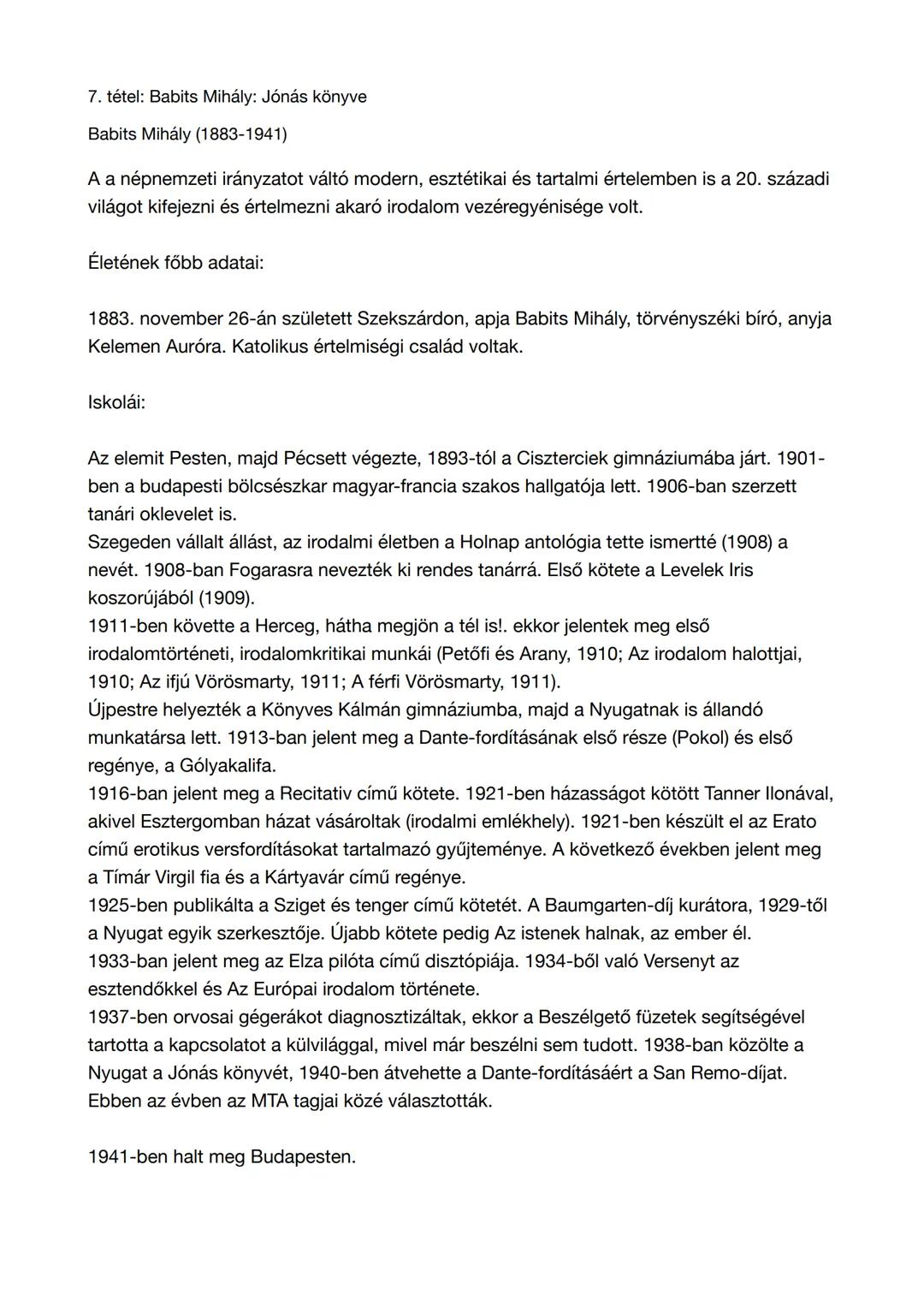 7. tétel: Babits Mihály: Jónás könyve
Babits Mihály (1883-1941)
A a népnemzeti irányzatot váltó modern, esztétikai és tartalmi értelemben is