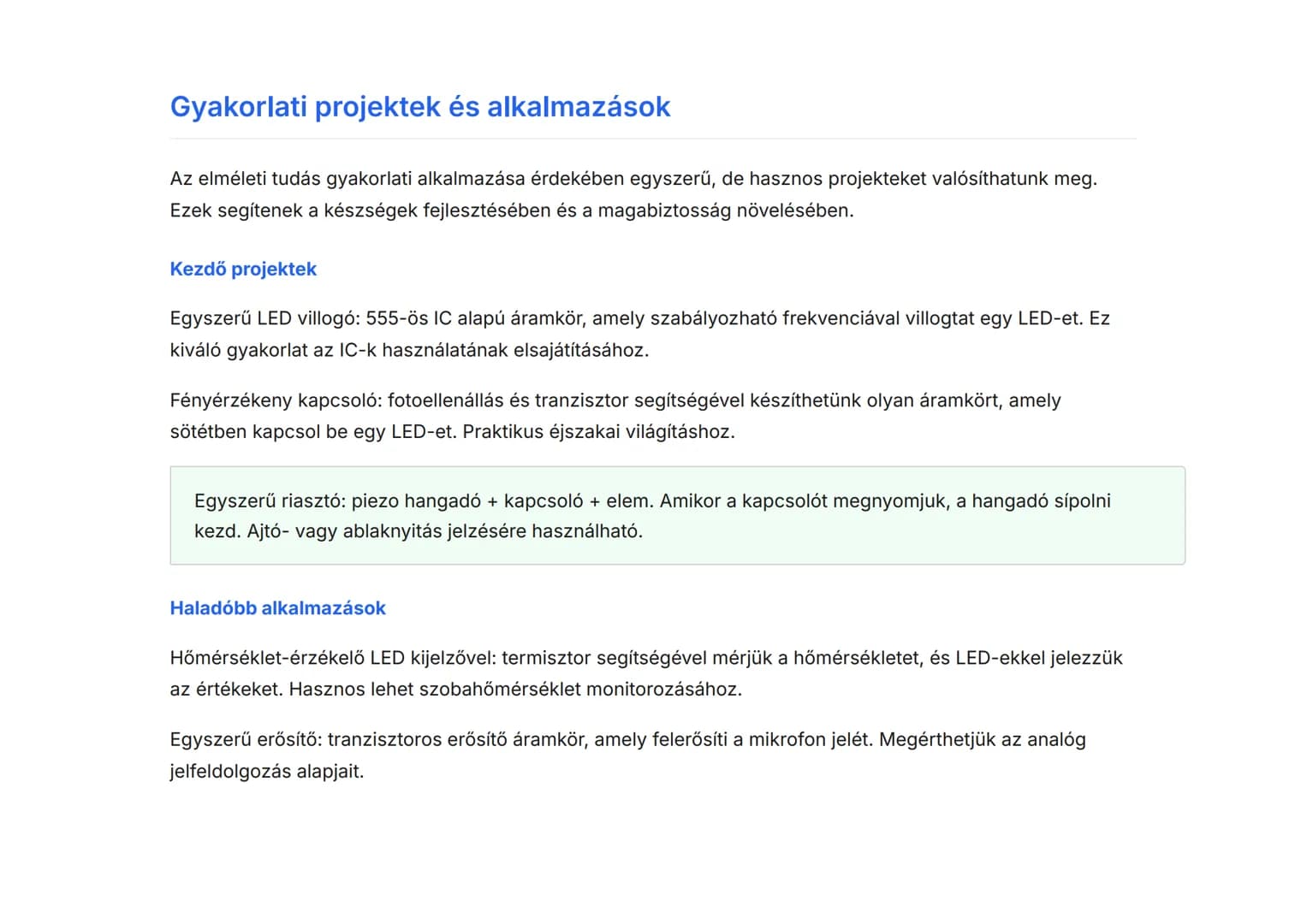 Egyszerű elektronikai áramkörök összeállítása - Műszaki alapok
Elektronikai alkatrészek és egyszerű áramkörök gyakorlati megvalósítása
Techn