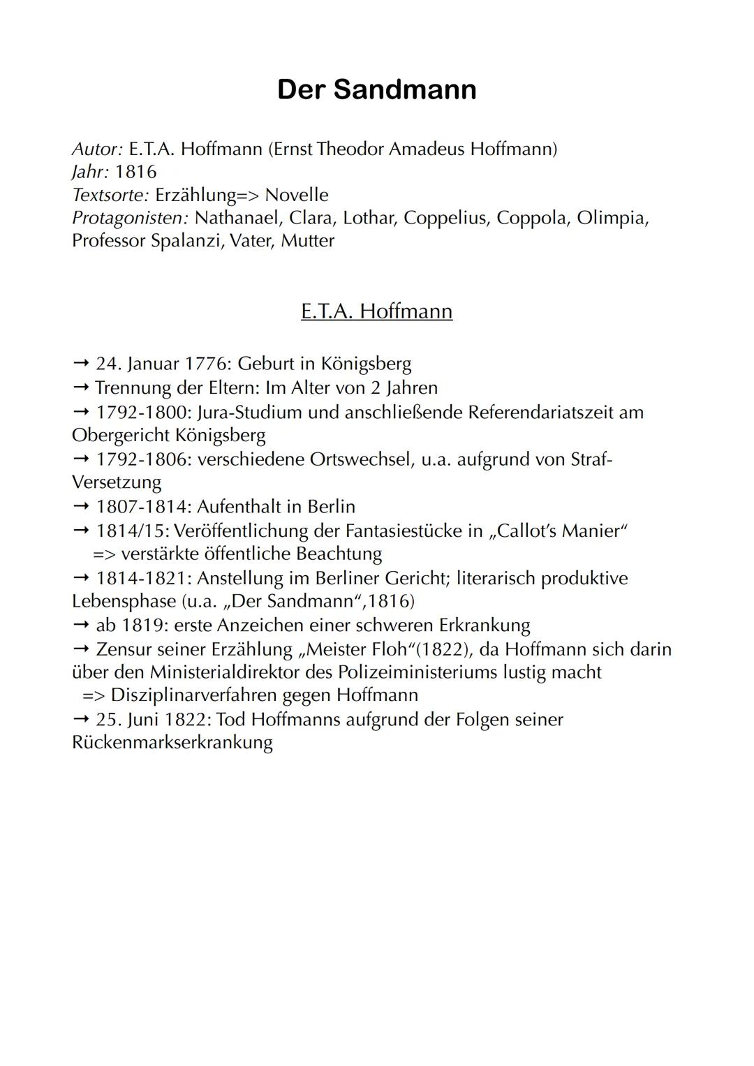 # Der Sandmann

Autor: Ε.Τ.Α. Hoffmann (Ernst Theodor Amadeus Hoffmann)
Jahr: 1816
Textsorte: Erzählung=> Novelle
Protagonisten: Nathanael, 