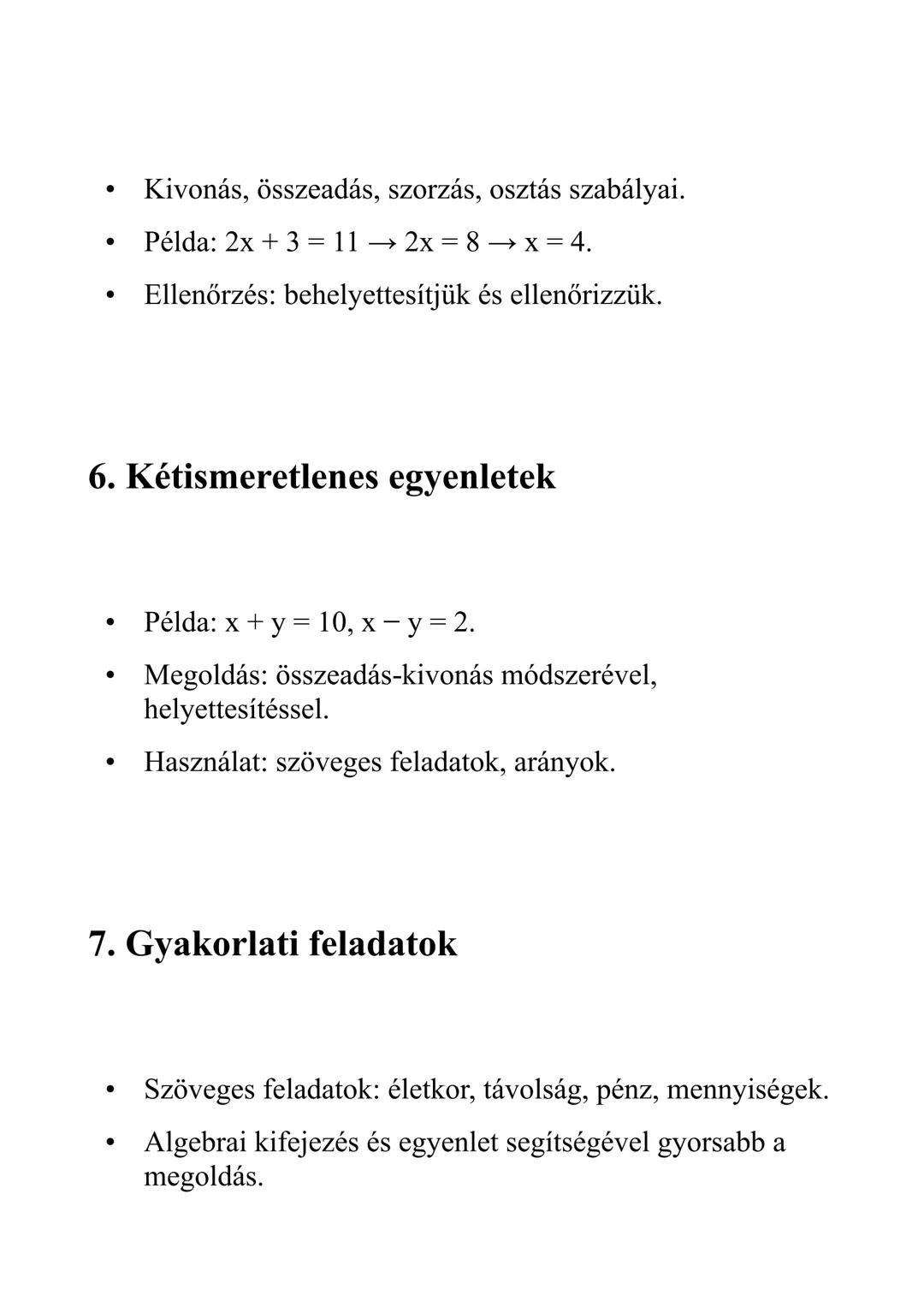 Matematika: Algebra – kifejezések és
egyenletek (7-8. osztály)

1. Algebrai kifejezés fogalma

- Algebrai kifejezés: számok, betűk és művele