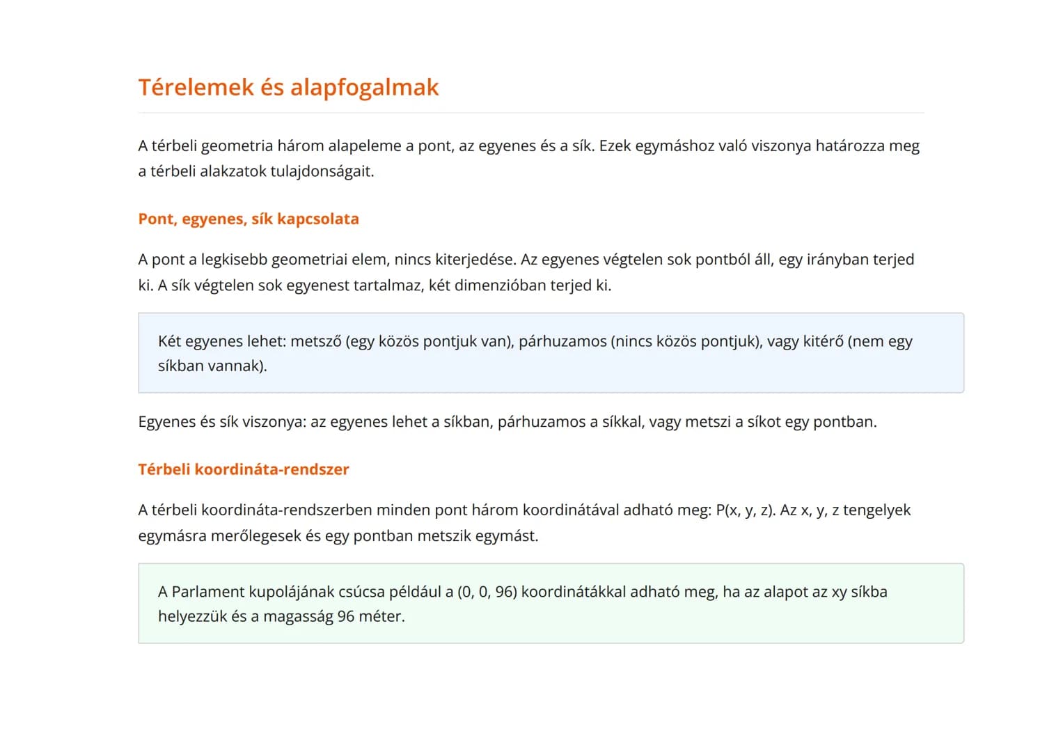Térelemek és térbeli alakzatok: gömb, hasáb, gúla
Térbeli geometria alapjai és térbeli alakzatok tulajdonságai
Matematika 	Grade 12 	Hungary