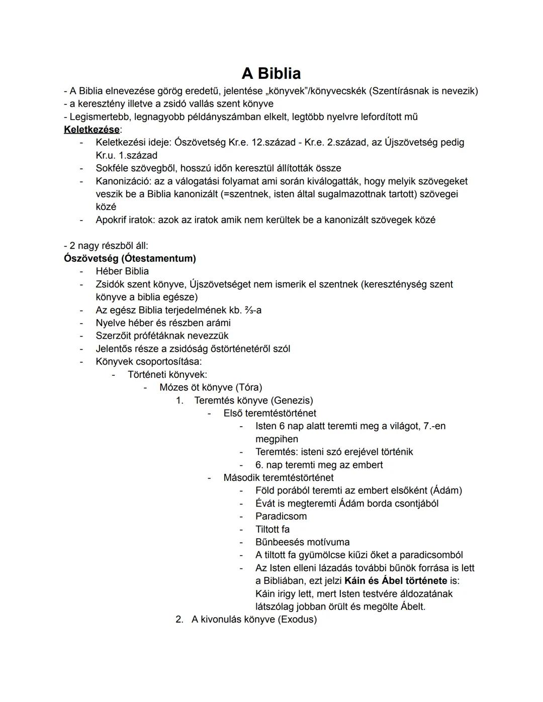 - A Biblia elnevezése görög eredetű, jelentése „könyvek"/könyvecskék (Szentírásnak is nevezik)
- a keresztény illetve a zsidó vallás szent k
