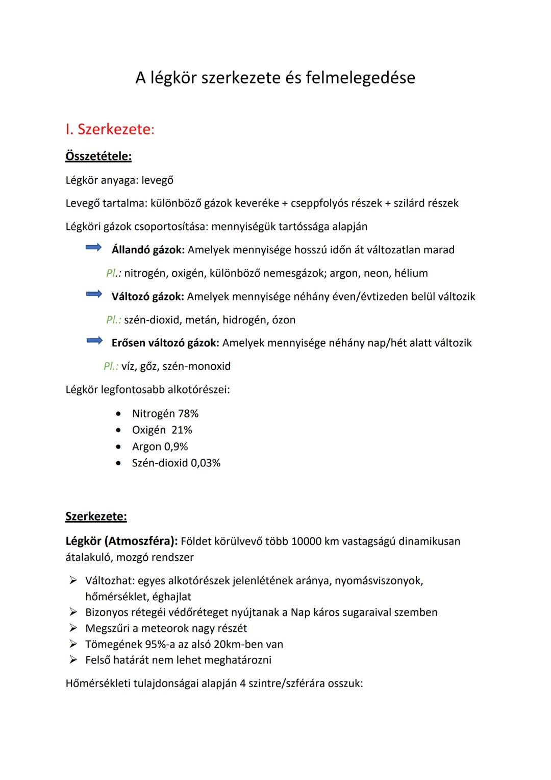 # A légkör szerkezete és felmelegedése

I. Szerkezete:

Összetétele:

Légkör anyaga: levegő

Levegő tartalma: különböző gázok keveréke + cse