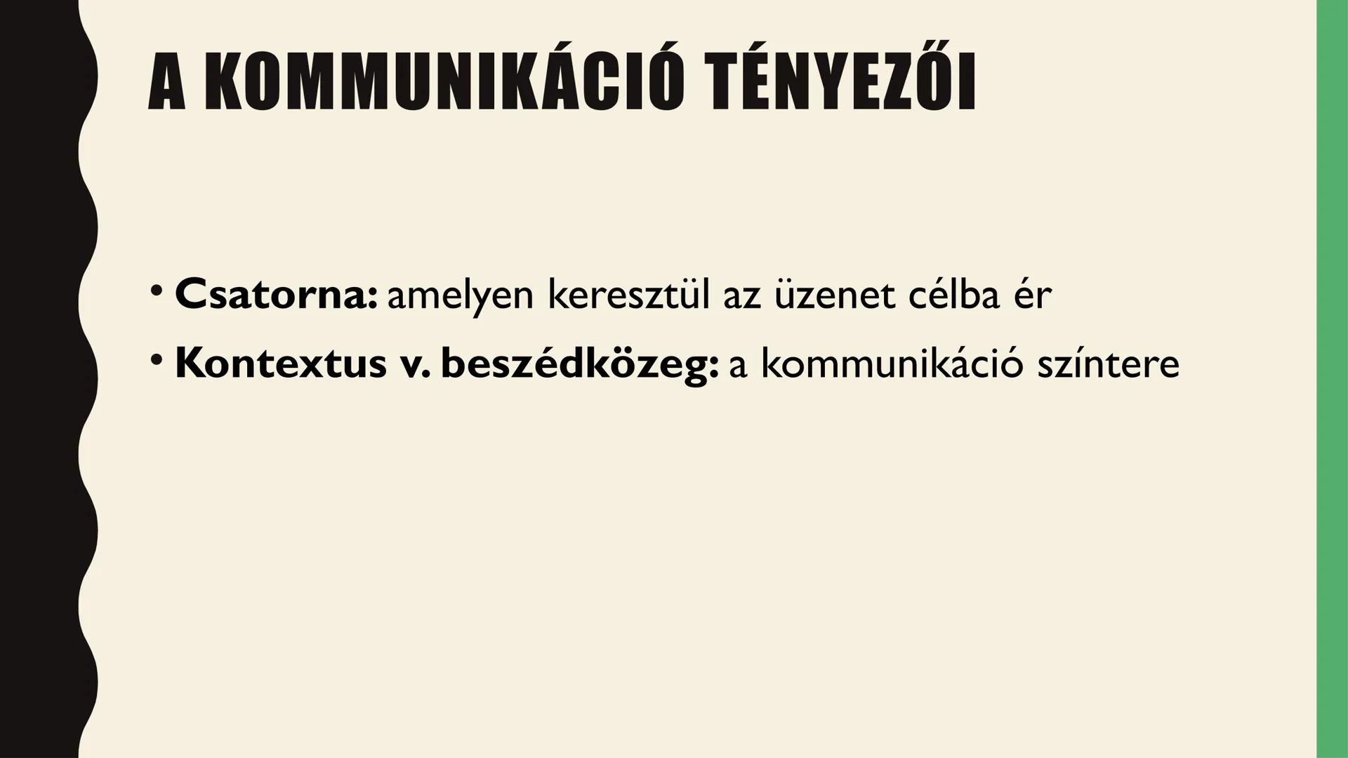 # A
# KOMMUNIKÁCIÓ # A KOMMUNIKÁCIÓ FOGALMA

• Kommunikáció

-Latin communicatio szóból ered

-Jelentése: közzététel/megosztás

Bármely jelr