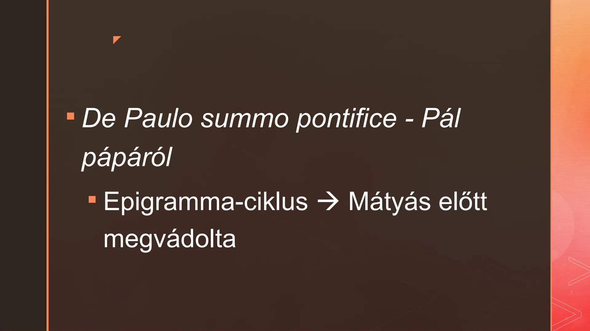 Janus Pannonius
élete és pályaképe Janus Pannonius v.
Csézmicei János ■ 1434. augusztus 29., Csázma,
Horvátország - 1472. március 27.,
Medve