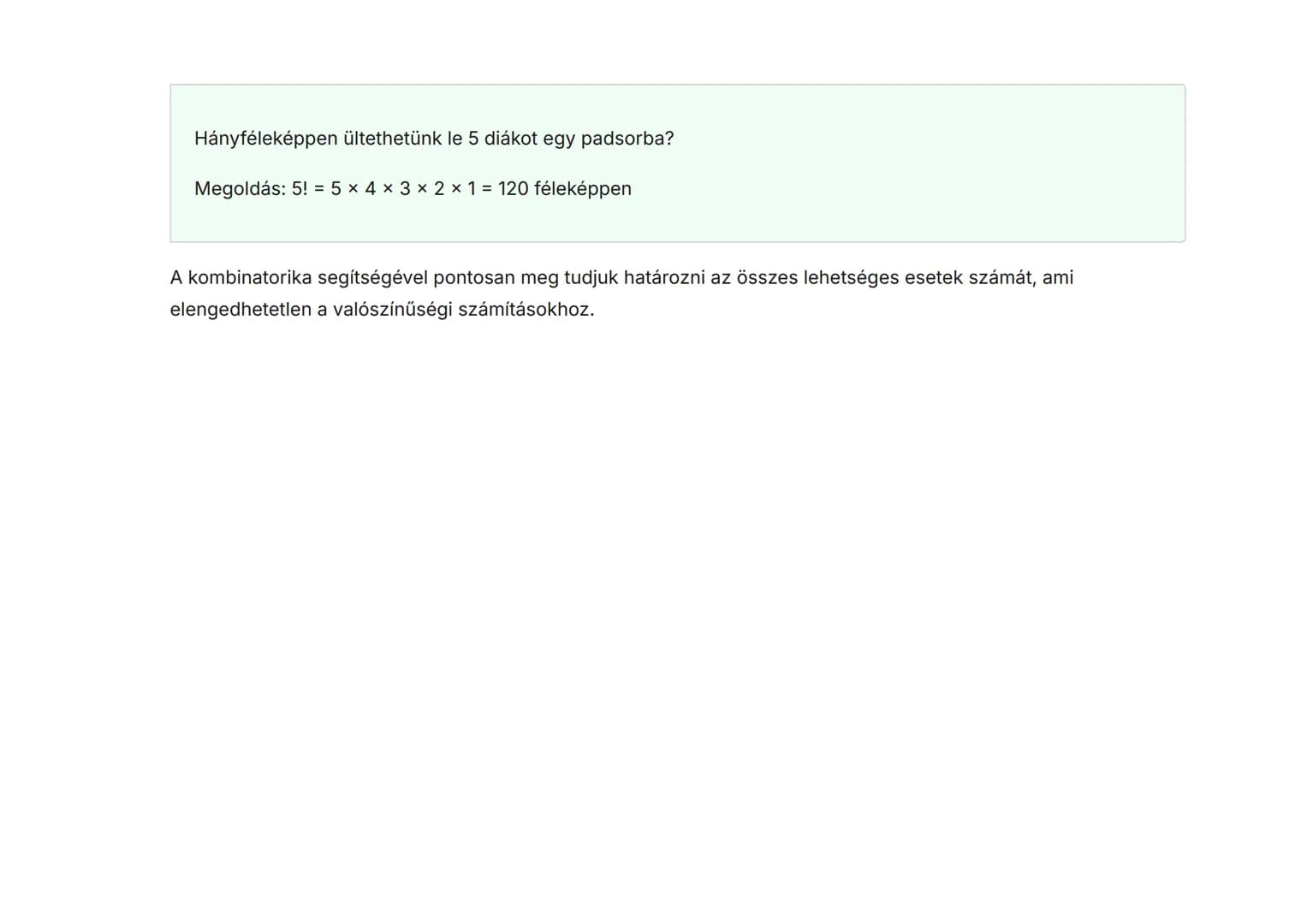 Valószínűség, statisztika és kombinatorika:
Egyszerű számítások
Alapvető valószínűségi fogalmak és számítások megértése
Matematika • Grade 8