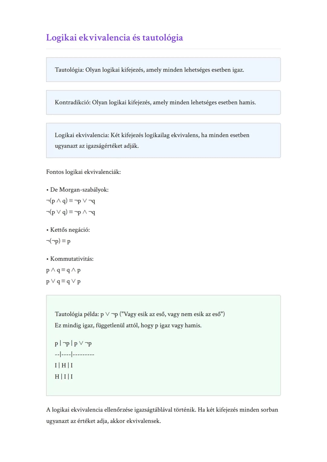 Matematikai logika alapfogalmai:
állítások és igazságtáblák
Logikai állítások, műveletek és igazságtáblák megértése
Matematika 	Grade 12 	Hu