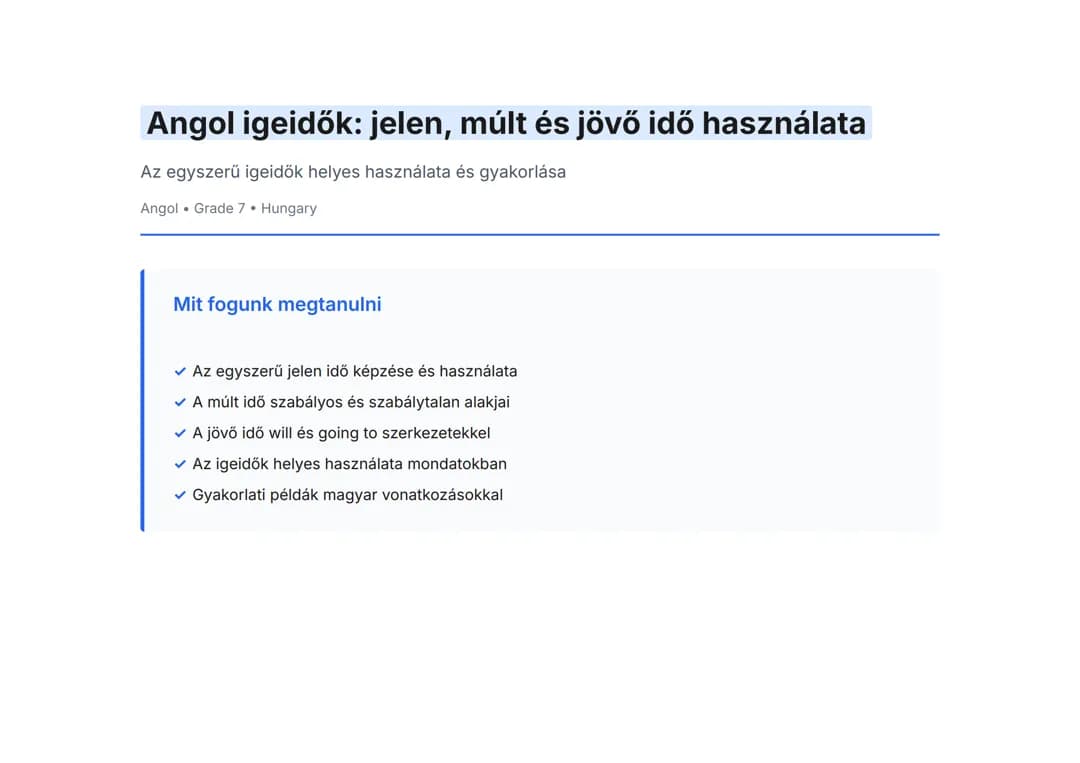 Angol igeidők: jelen, múlt és jövő idő használata