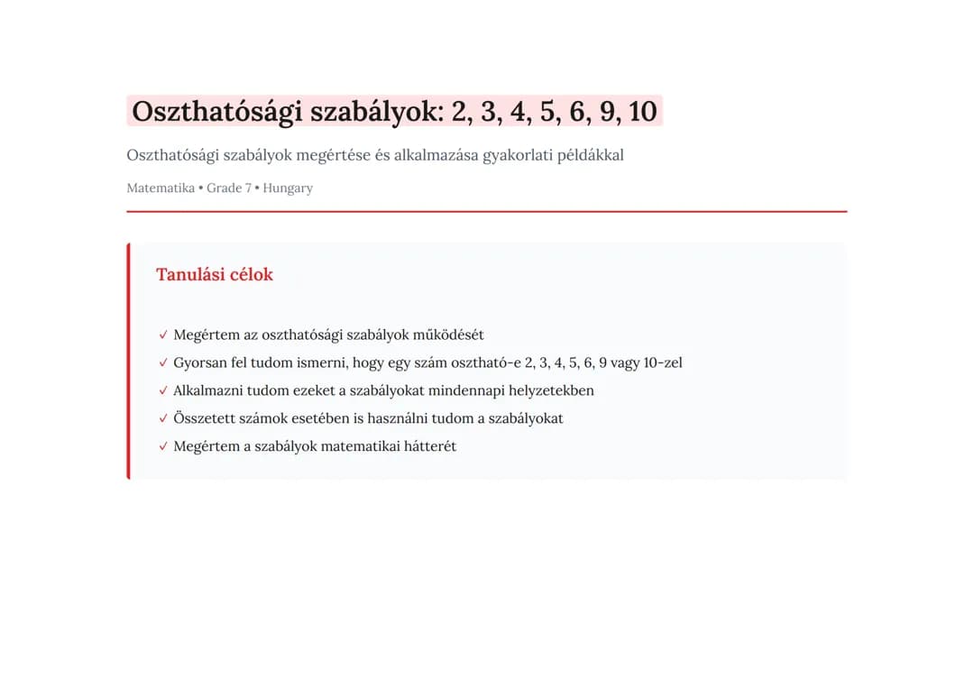 Oszthatósági szabályok: 2, 3, 4, 5, 6, 9, 10