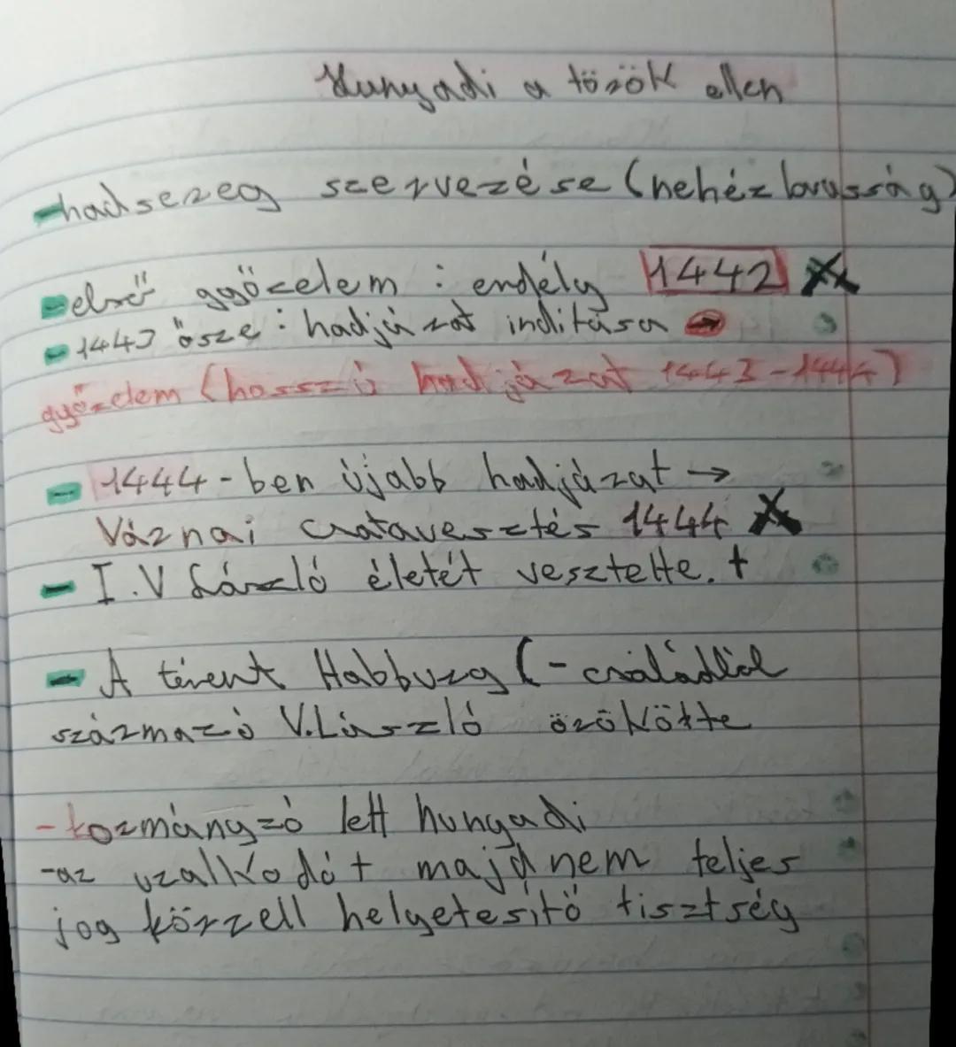 Hunyadi a tözök ellen.
hadsereg szervezése (nehéz lovusság)
- Belső győzelem: endély 1442
- 1443 ösze hadju zat inditasa
gyoxelem (hosszú ha