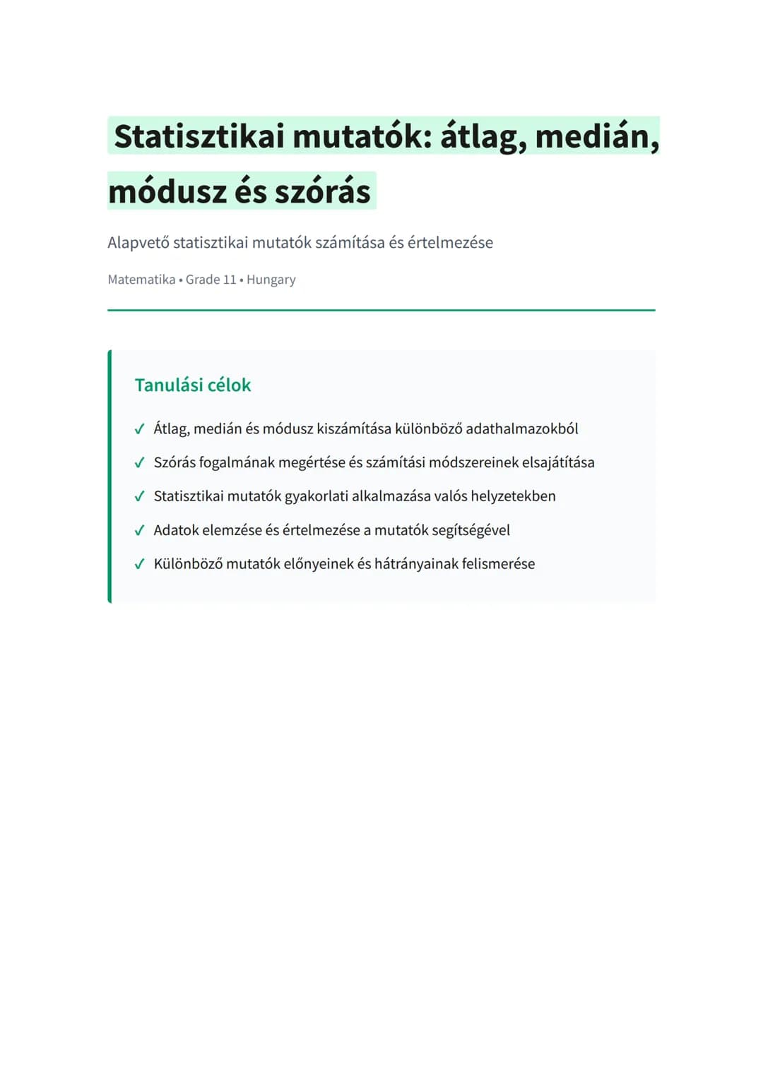 Statisztikai mutatók: átlag, medián, módusz és szórás