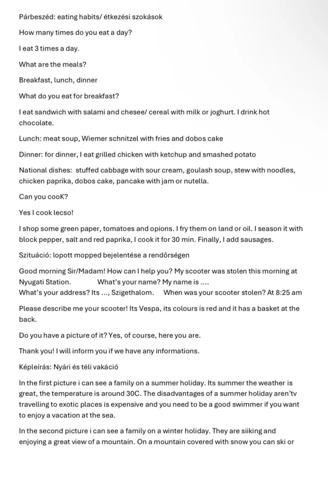 Párbeszéd: eating habits/ étkezési szokások
How many times do you eat a day?
I eat 3 times a day.
What are the meals?
Breakfast, lunch, dinn