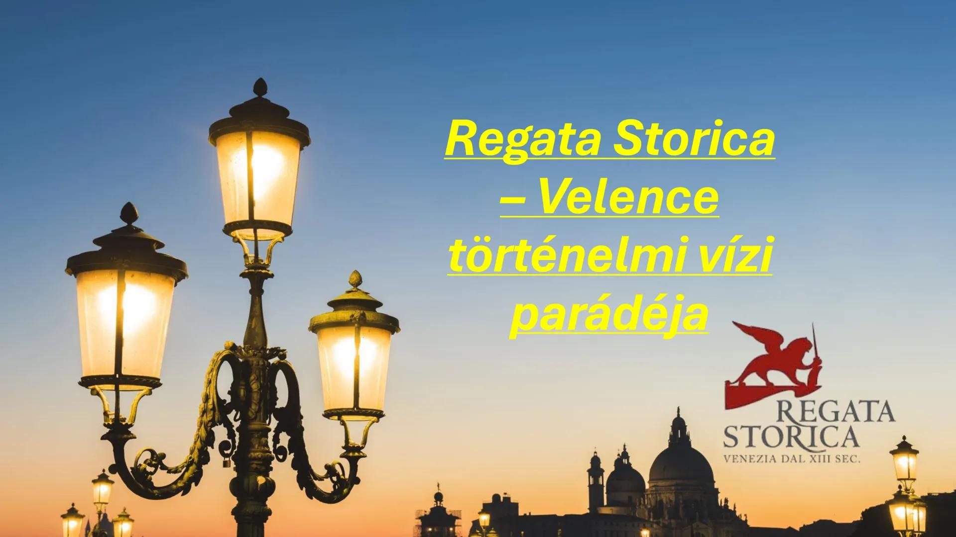 Regata Storica
- Velence
történelmi vízi
parádé Mi is az a Regata Storica?
- Velence egyik leglátványosabb hagyományos eseménye
- Minden év