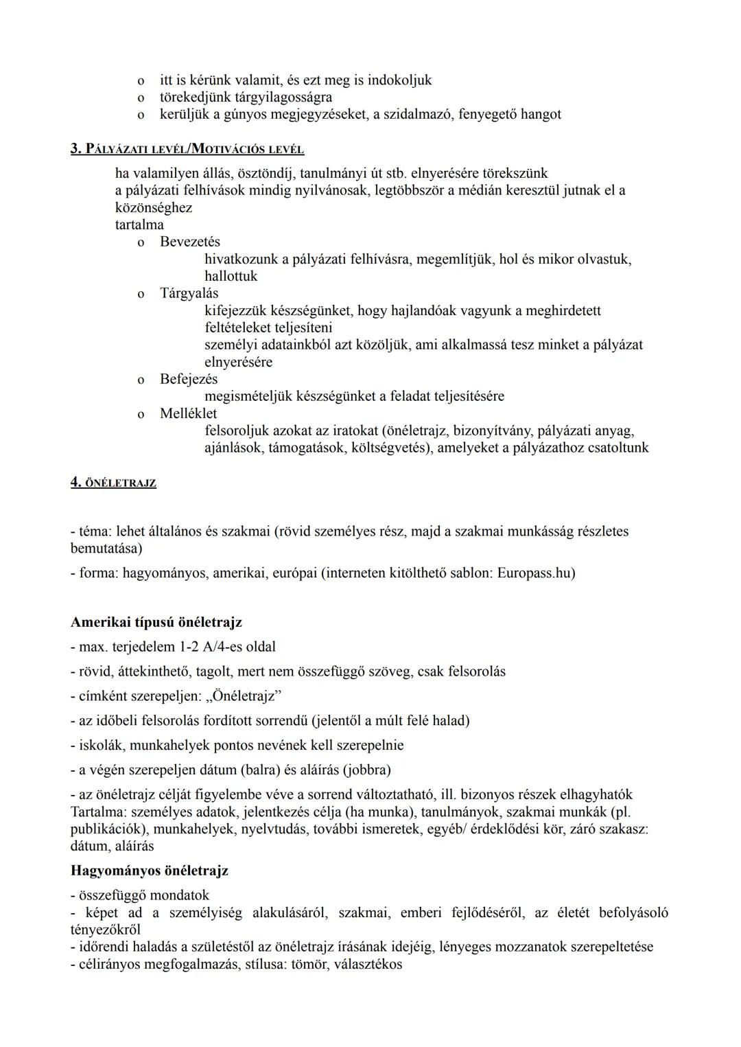 A továbbtanuláshoz, illetve a munka világában szükséges szövegtípusok
A hivatalos levél a közéleti ügyintézés írásbeli szövegtípusa.
Tárgya