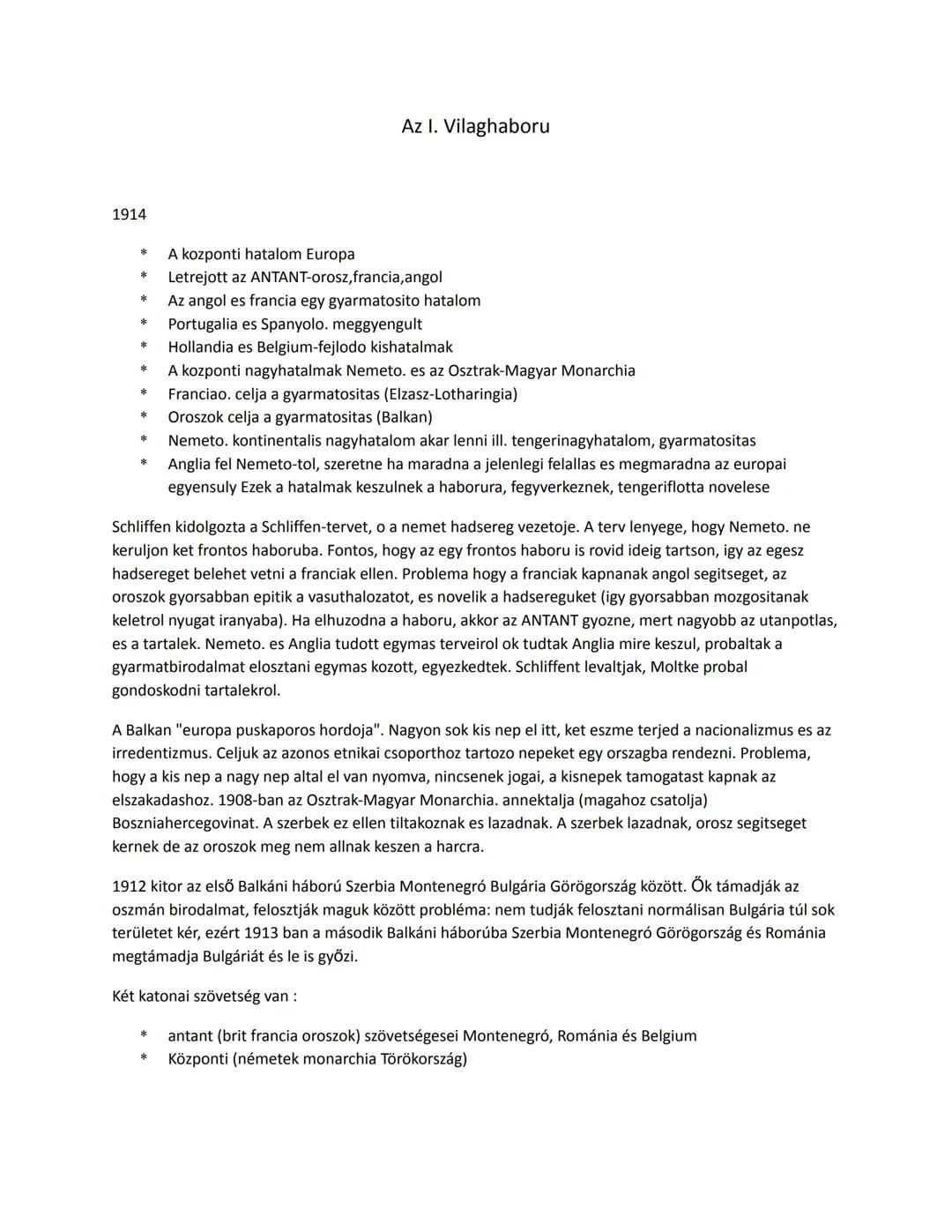 1914
Az I. Vilaghaboru
* A kozponti hatalom Europa
* Letrejott az ANTANT-orosz, francia, angol
* Az angol es francia egy gyarmatosito hatalo